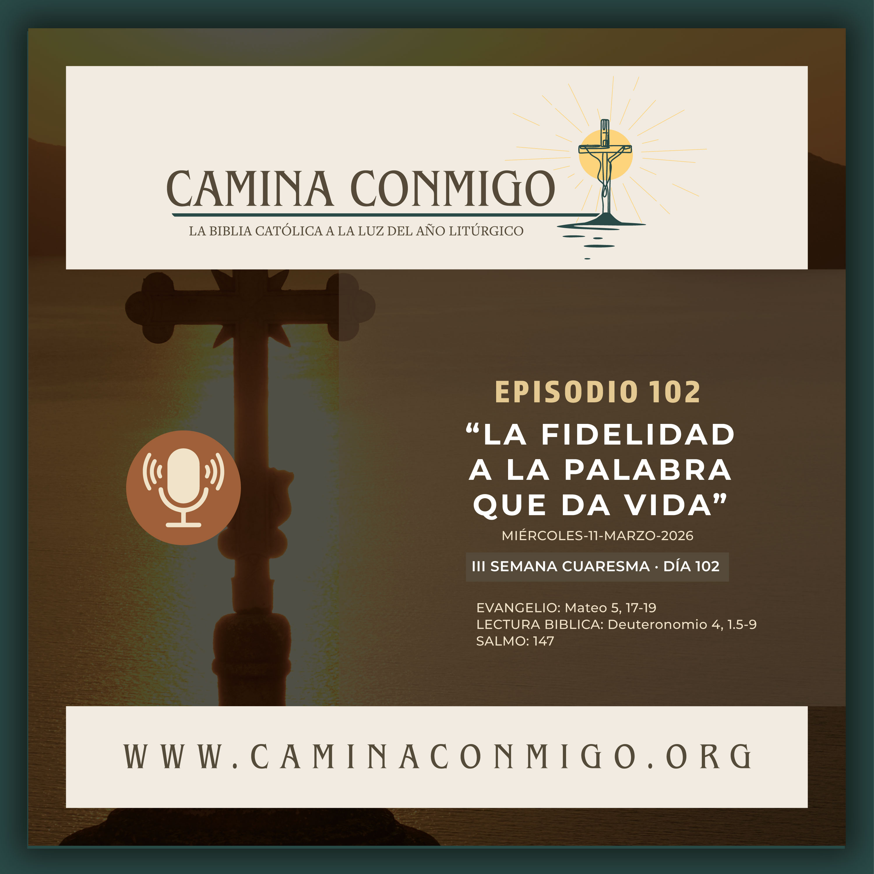 Episodio 102 - La fidelidad a la Palabra que da vida (III Semana de Cuaresma) episode artwork
