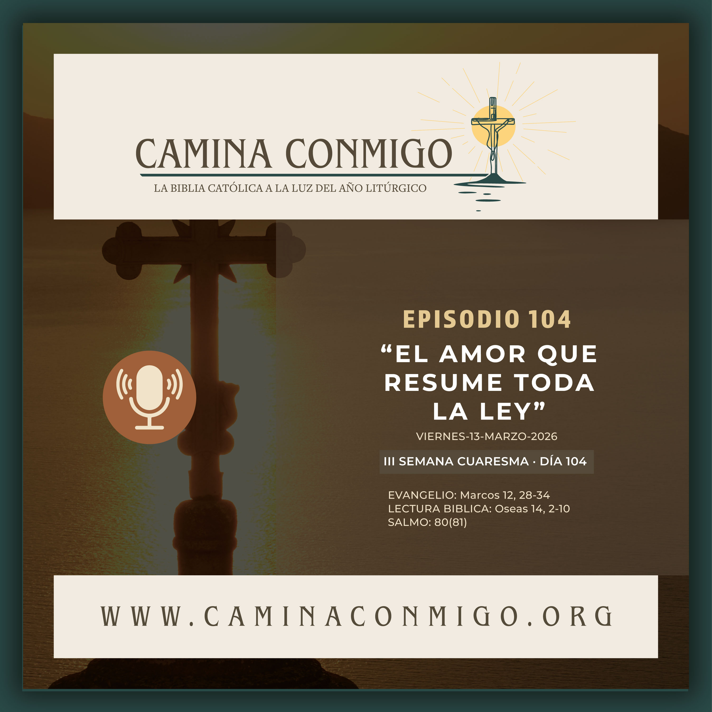 Episodio 104 - El amor que resume toda la Ley (III Semana de Cuaresma) episode artwork