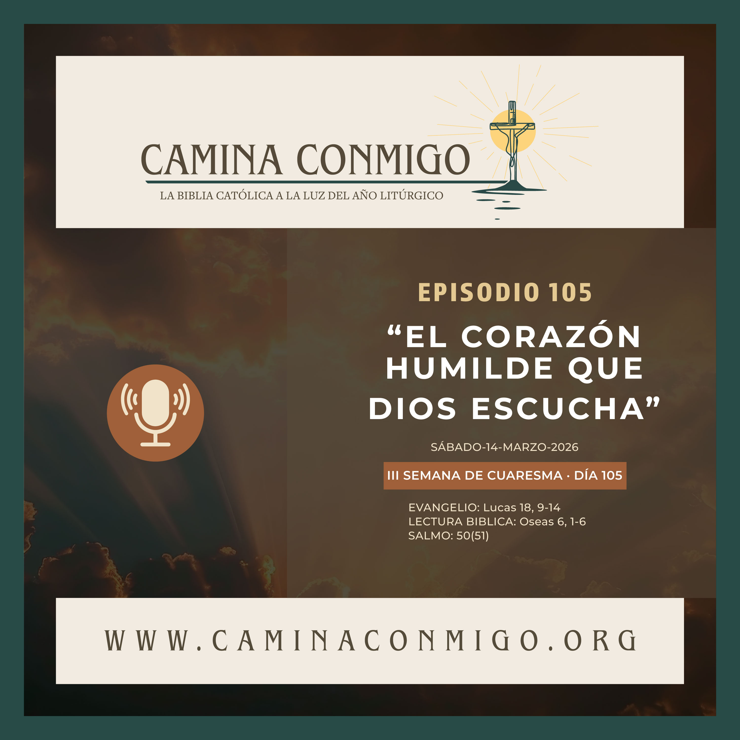 Episodio 105 El corazón humilde que Dios escucha (III Semana de Cuaresma) episode artwork