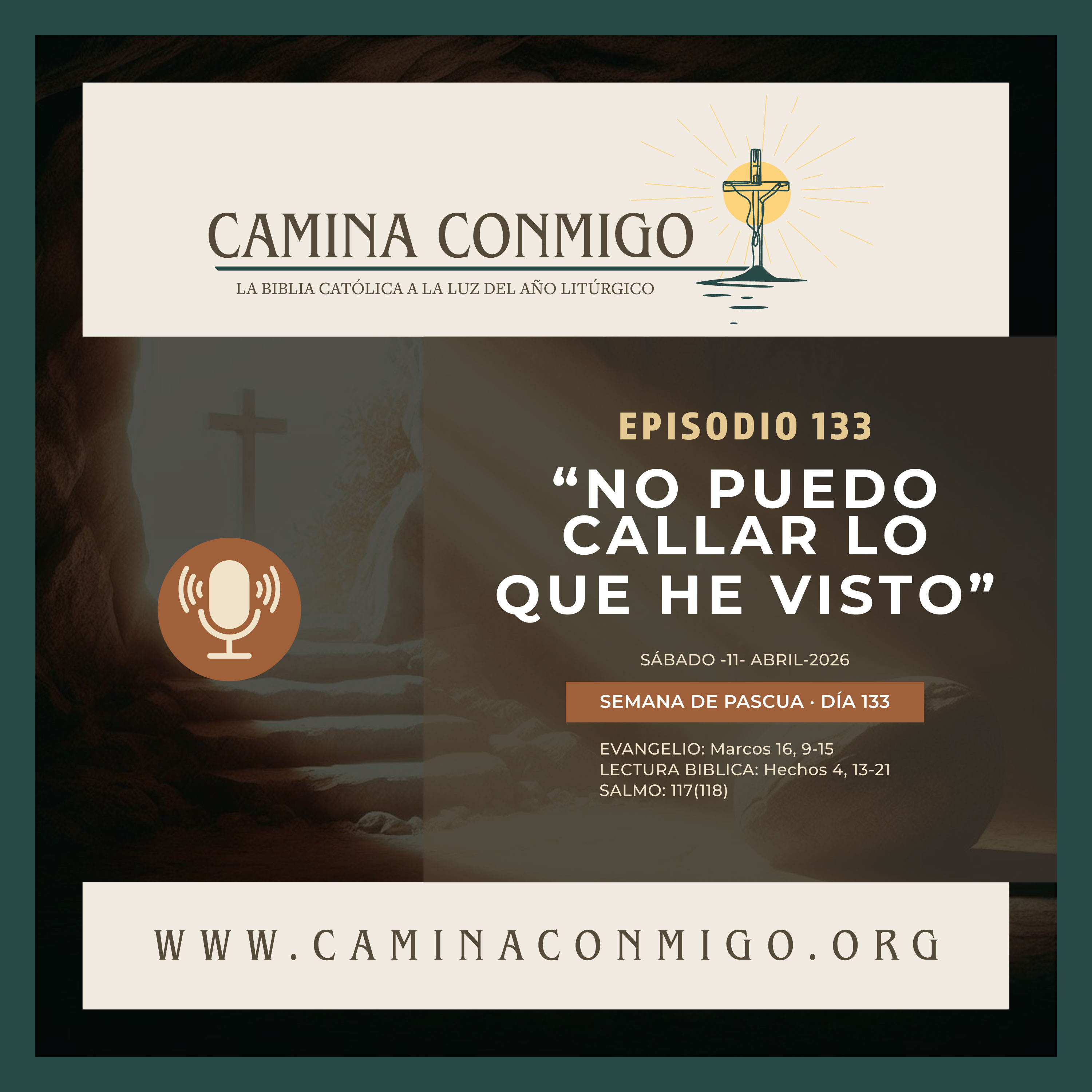 Episodio 133 - No puedo callar lo que he visto (Sábado dentro de la Octava de Pascua) episode artwork