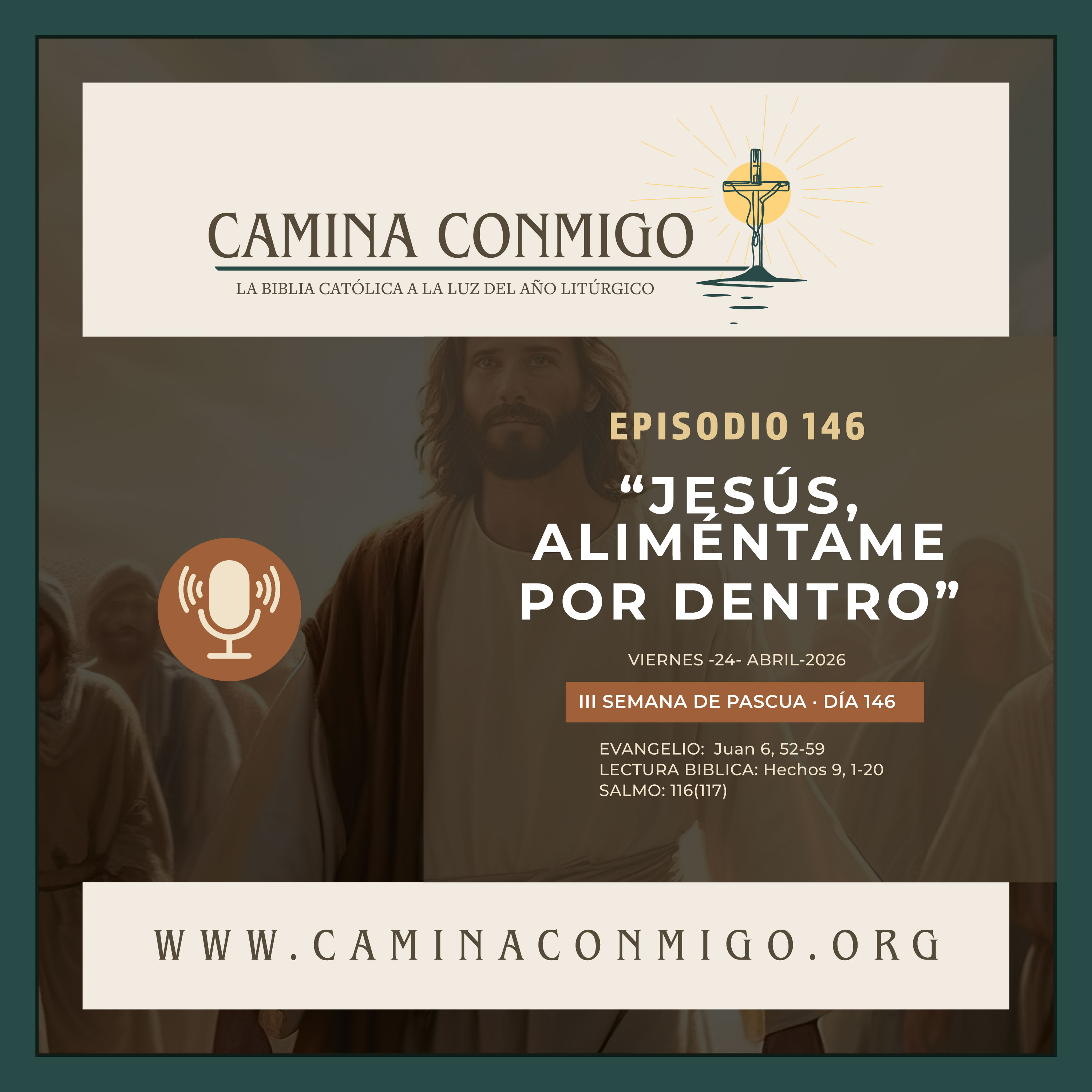 Episodio 146 - Jesús, aliméntame por dentro (III Semana de Pascua) episode artwork