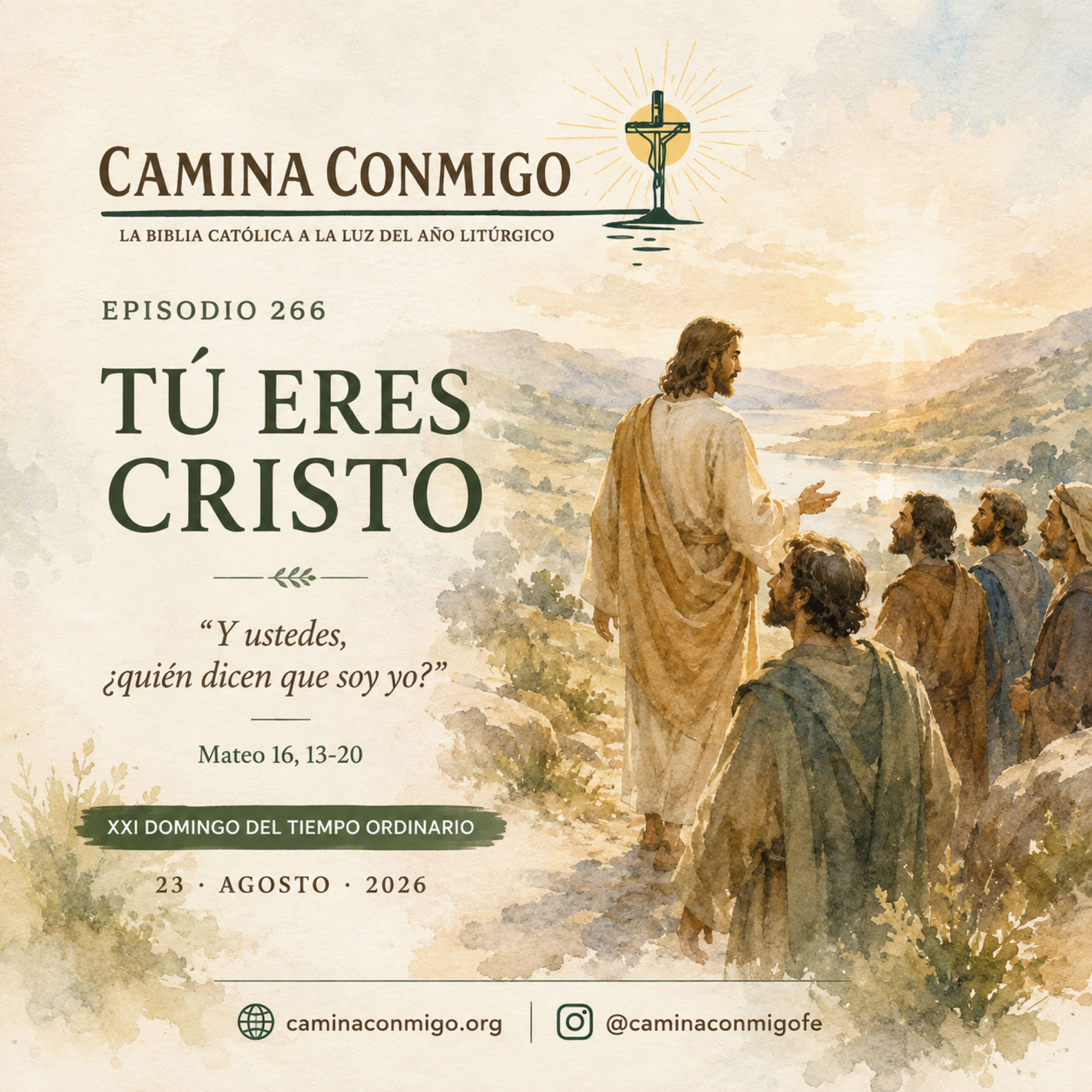Episodio 266 -Tú eres Cristo (Domingo 23 de agosto de 2026 · XXI Domingo del Tiempo Ordinario)