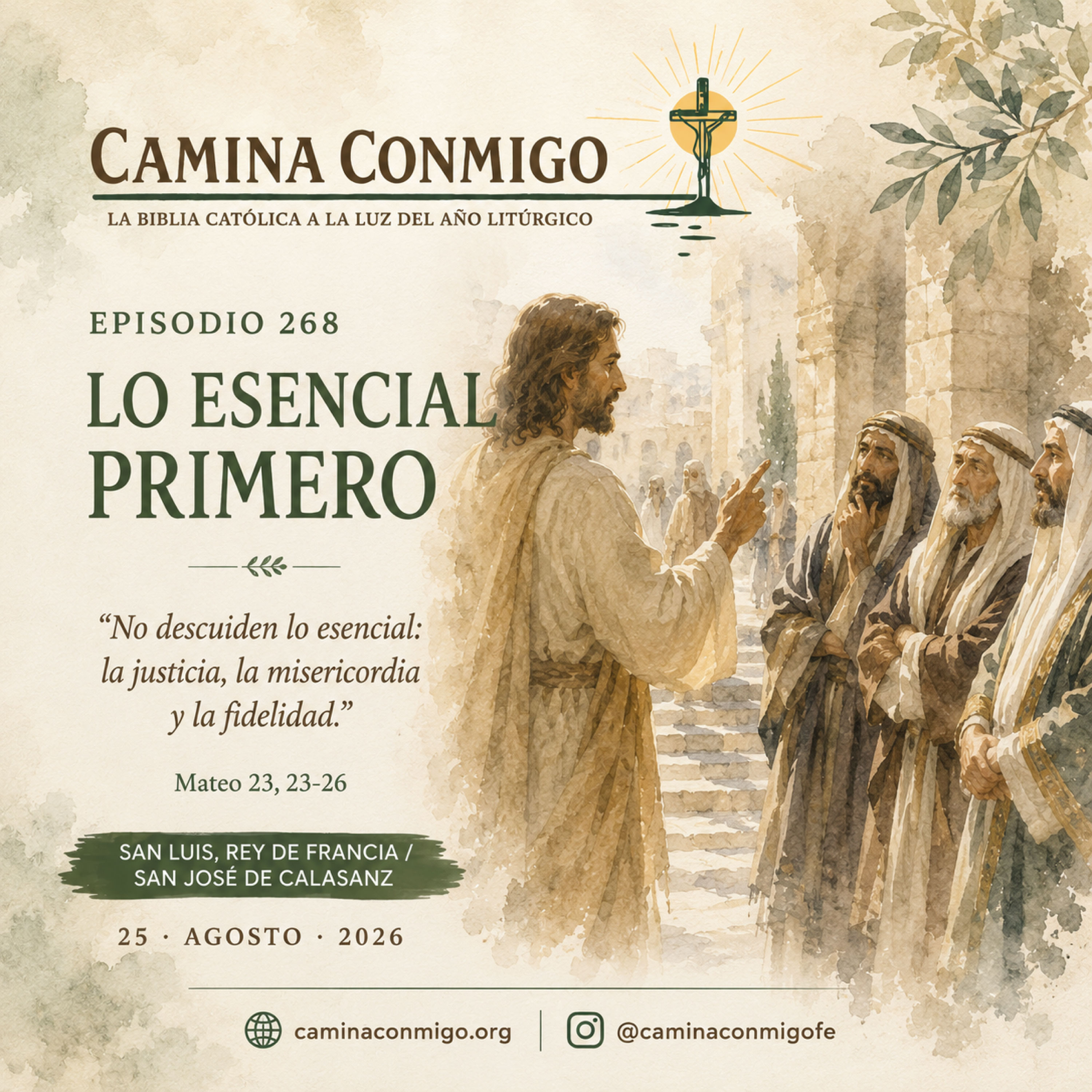Episodio 268 - Lo esencial primero (Martes 25 de agosto de 2026 · San Luis, rey de Francia / San José de Calasanz)