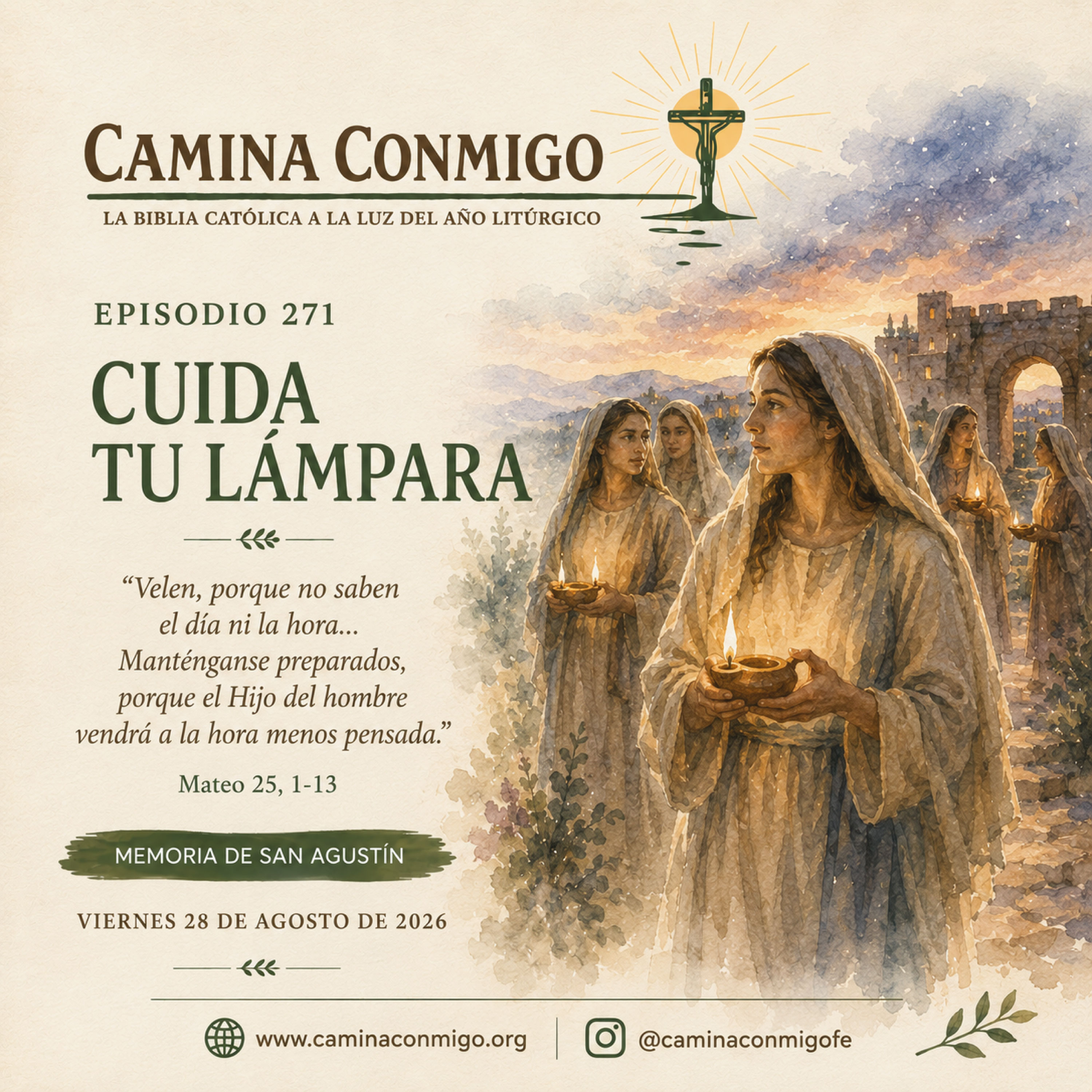 ⭐  Episodio 271 ⭐  Cuida tu lámpara (Viernes 28 de agosto de 2026 · Memoria de San Agustín)