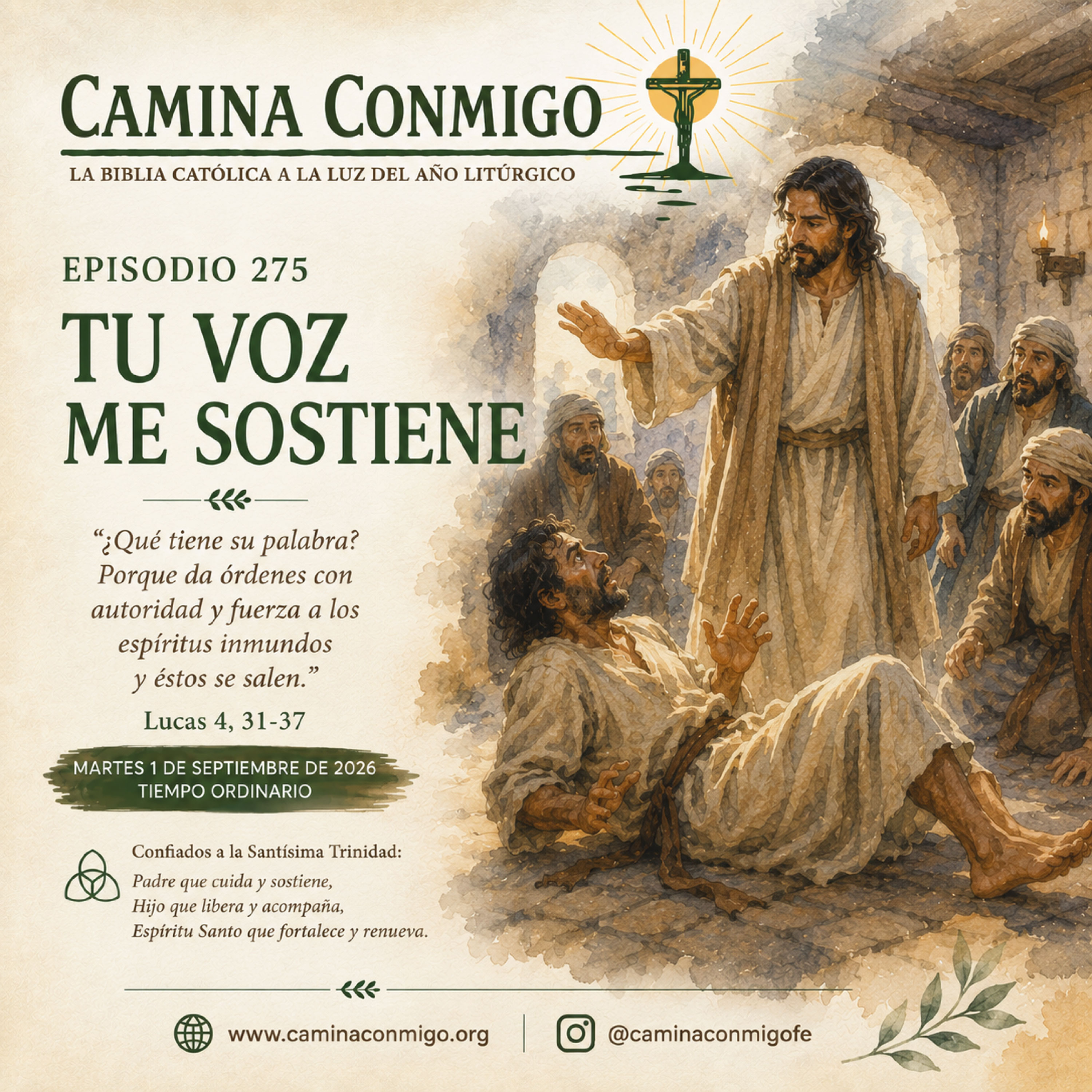 ⭐ Episodio 275 ⭐ Tu voz me sostiene (Martes 1 de septiembre de 2026 · Tiempo Ordinario)