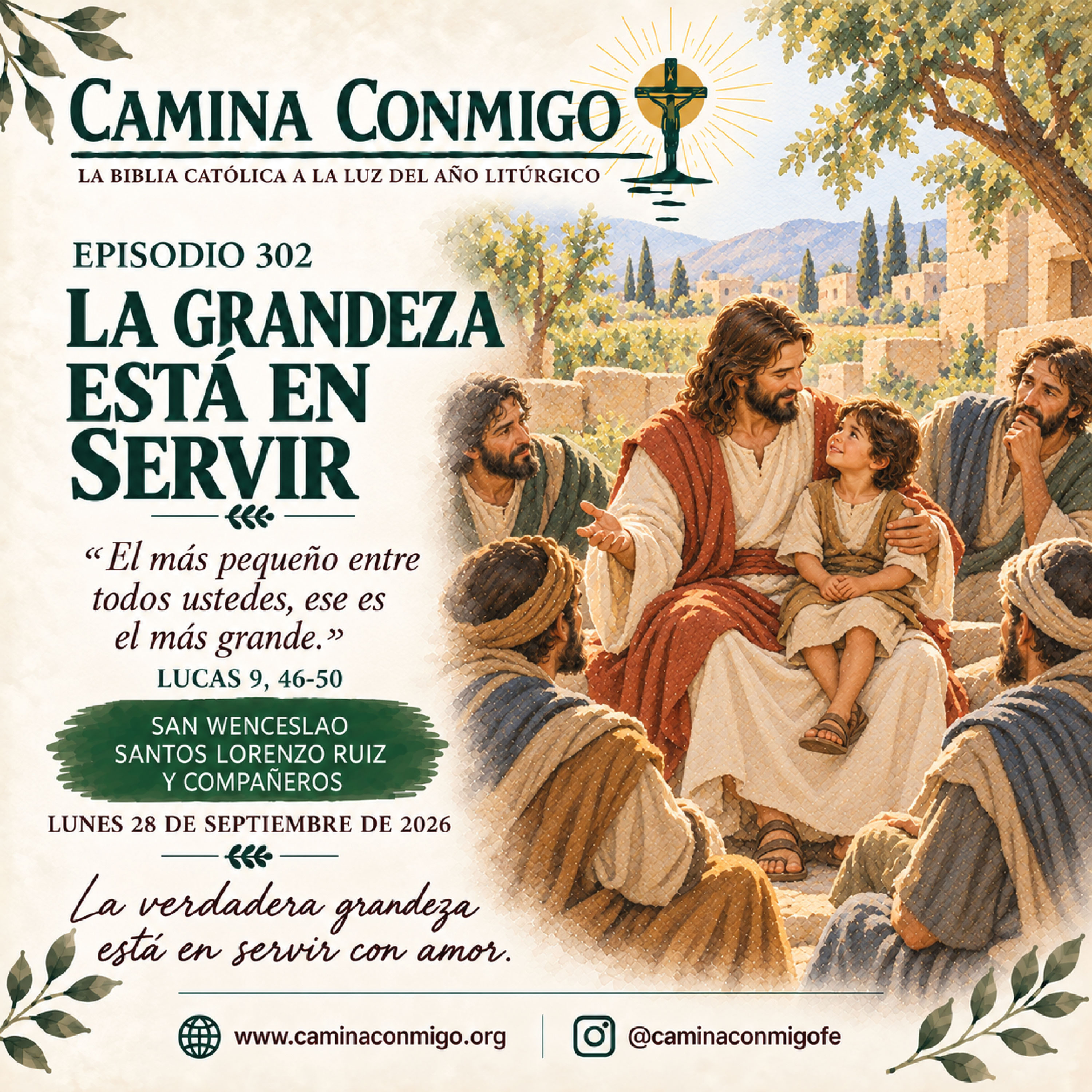 ⭐ Episodio 302 ⭐ La grandeza está en servir (Lunes 28 de septiembre de 2026 · San Wenceslao · Santos Lorenzo Ruiz y compañeros)