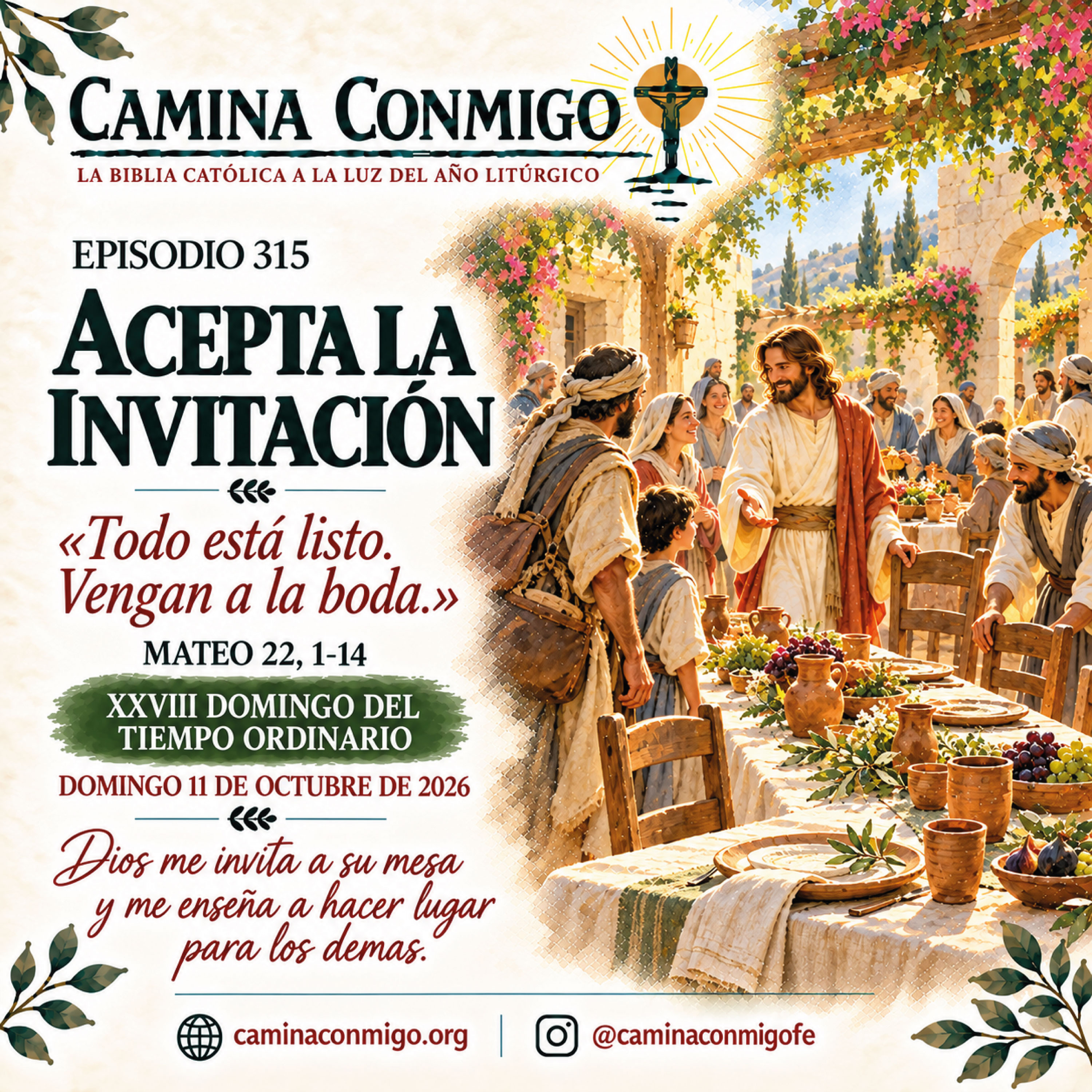🌿 Episodio 315 🌿 Acepta la invitación (Domingo 11 de octubre de 2026 · XXVIII Domingo del Tiempo Ordinario)