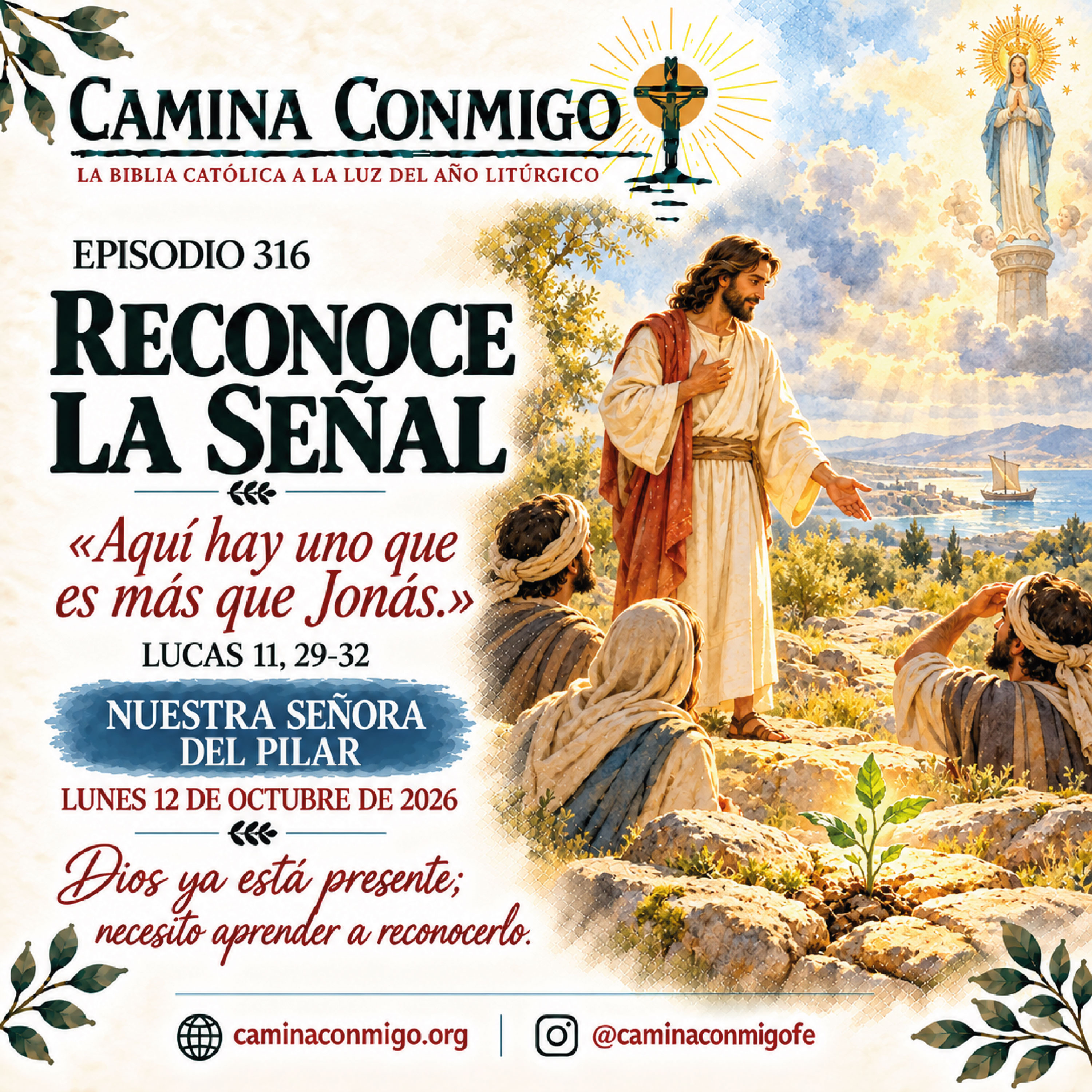⭐ Episodio 316 ⭐ Reconoce la señal(Lunes 12 de octubre de 2026 · Nuestra Señora del Pilar)