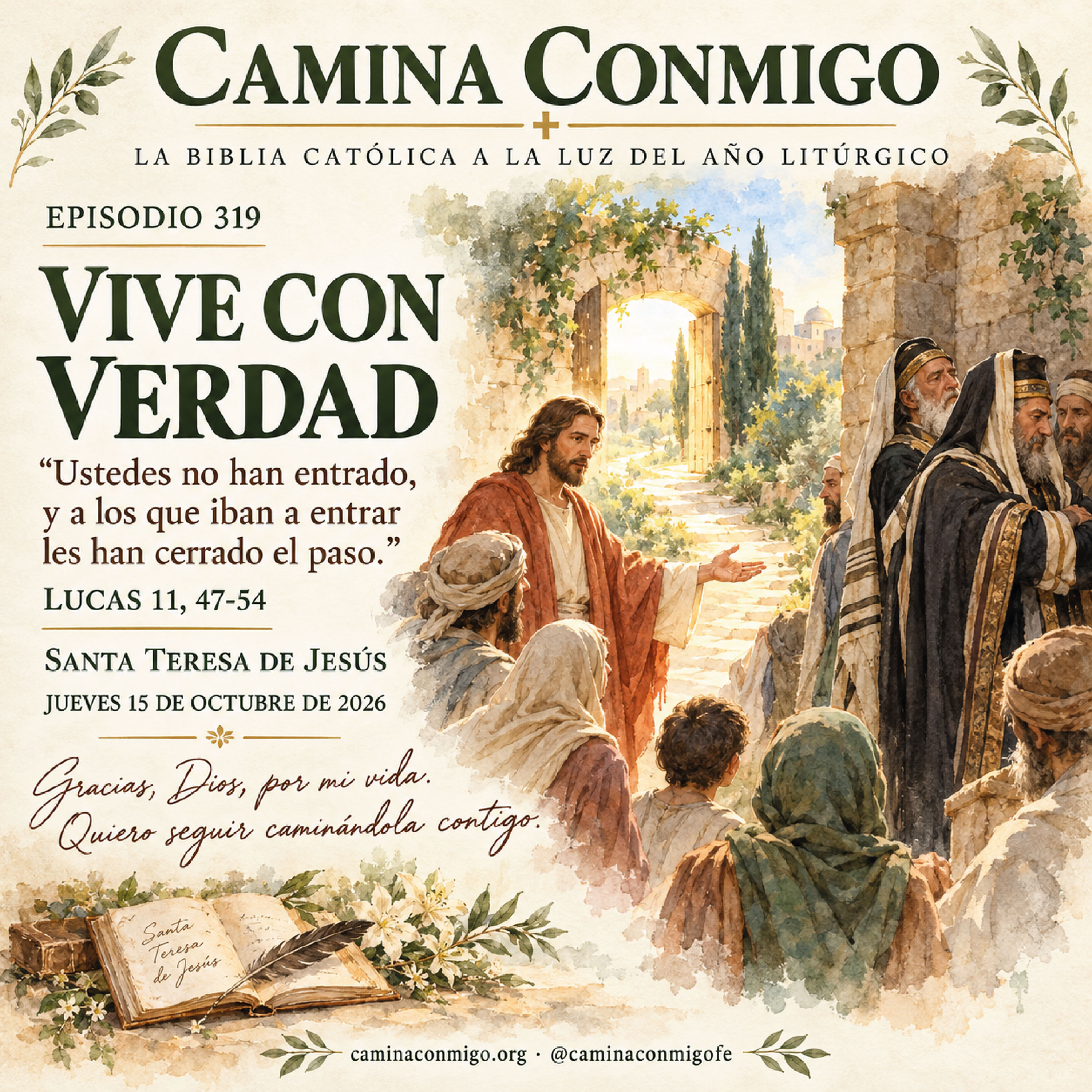 ⭐ Episodio 319⭐ Vive con verdad(Jueves 15 de octubre de 2026 · Santa Teresa de Jesús)