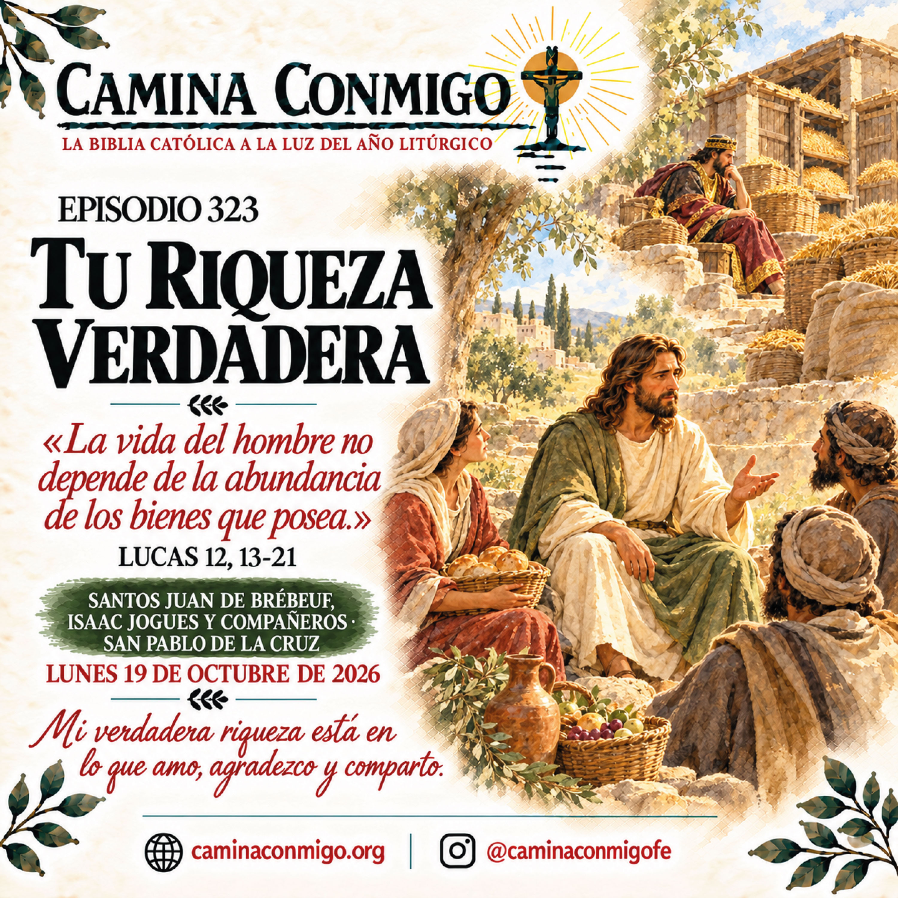 🌿 Episodio 323 🌿 Tu riqueza verdadera (Lunes 19 de octubre de 2026 · Santos Juan de Brébeuf, Isaac Jogues y compañeros · San Pablo de la Cruz)