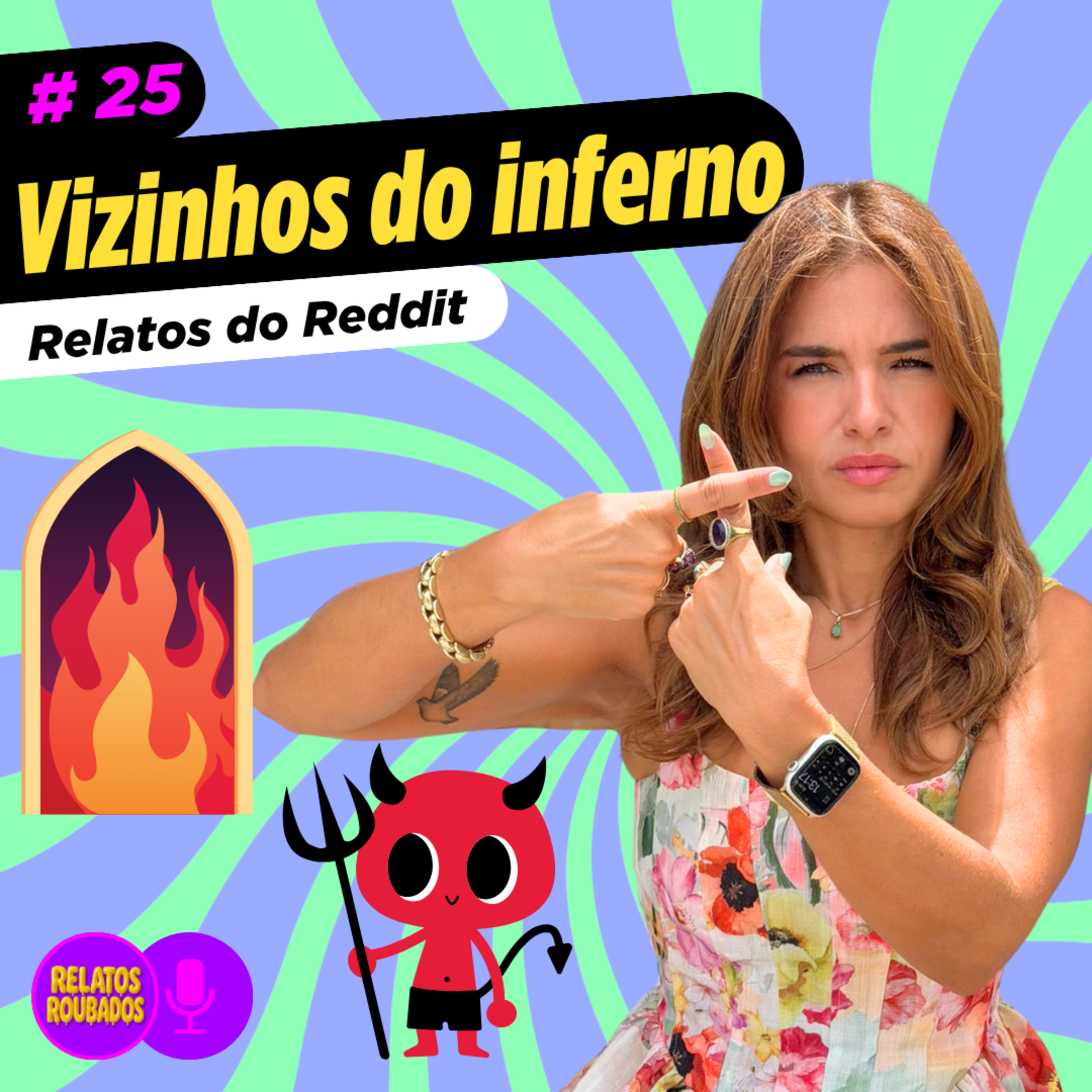 #25 VIZINHOS DO INFERNO | RELATOS ROUBADOS do Reddit | Casa de festa, invasão e vingança episode artwork