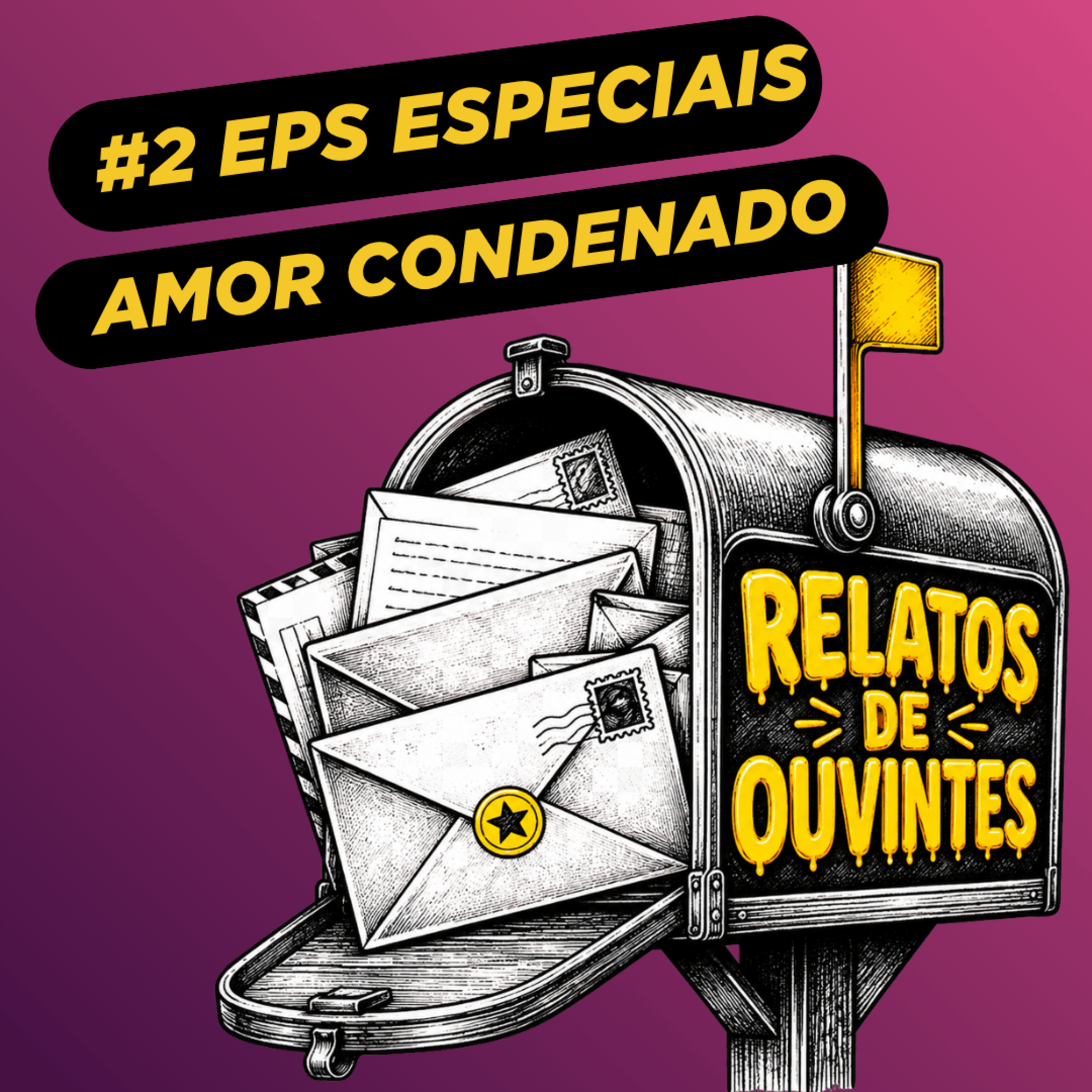 #2 ESPECIAL | RELATOS DE OUVINTES | AMOR CONDENADO episode artwork