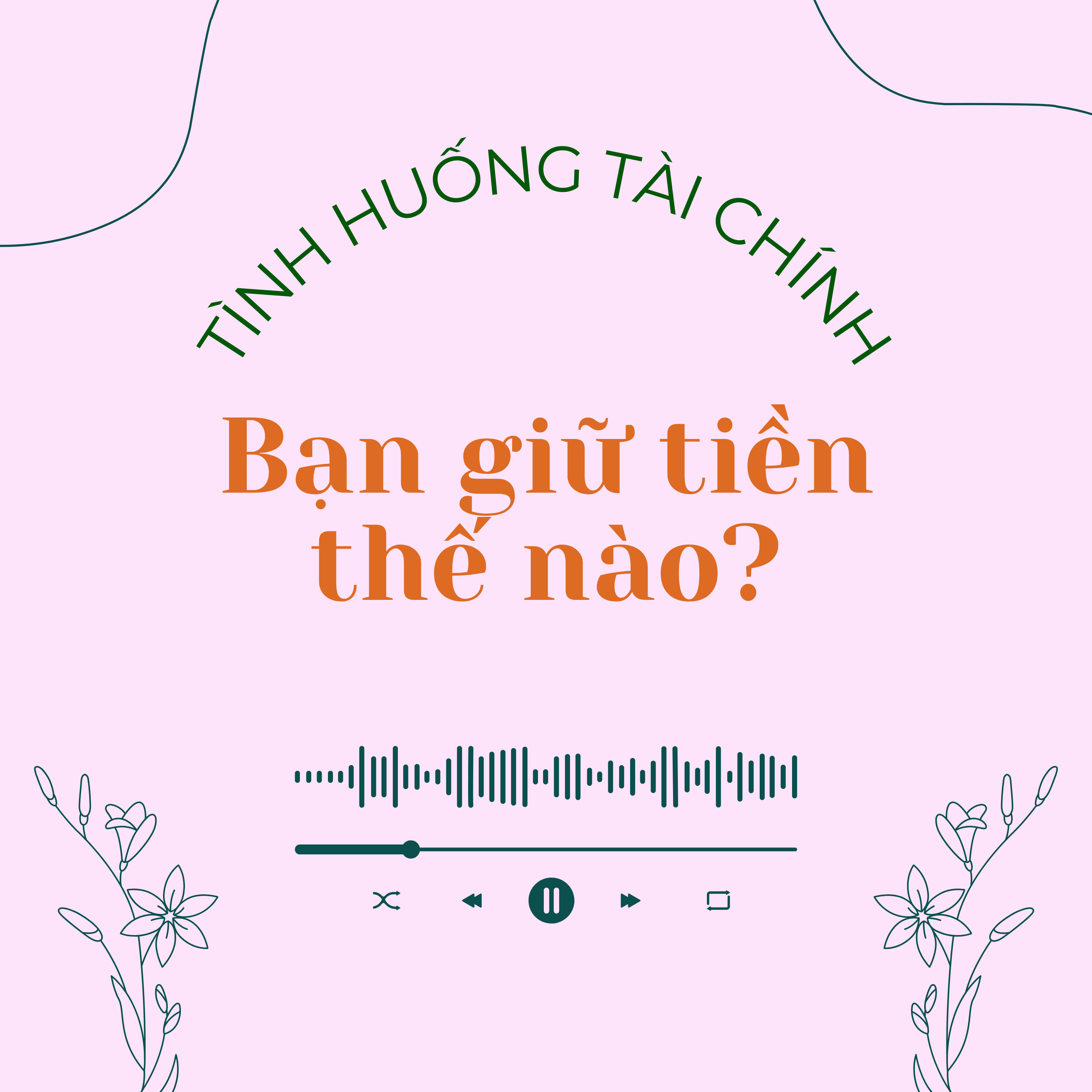 Tình huống 1.8 | Bạn giữ tiền thế nào? episode artwork