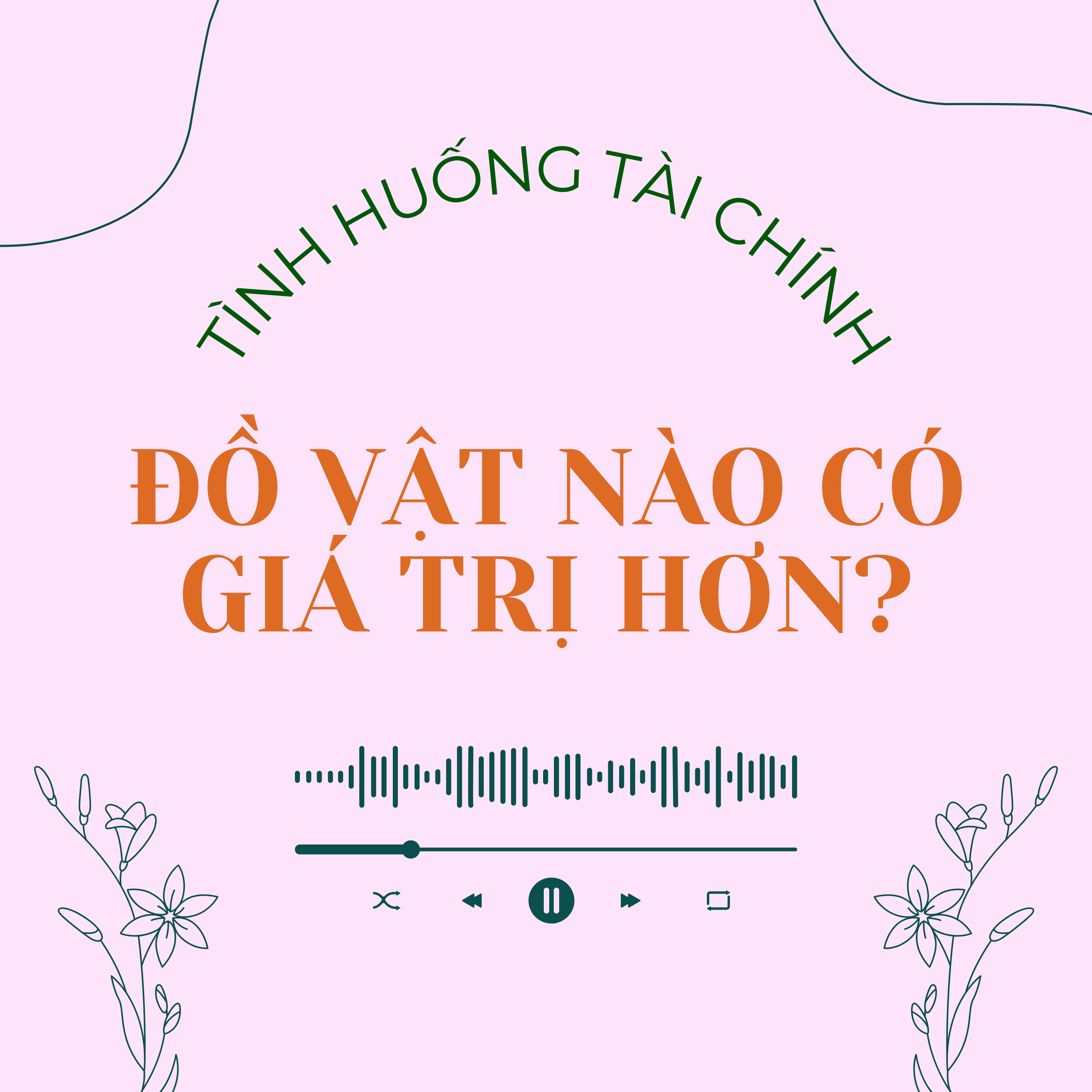 Tình huống 2.1 | Đồ vật nào có giá trị hơn? episode artwork
