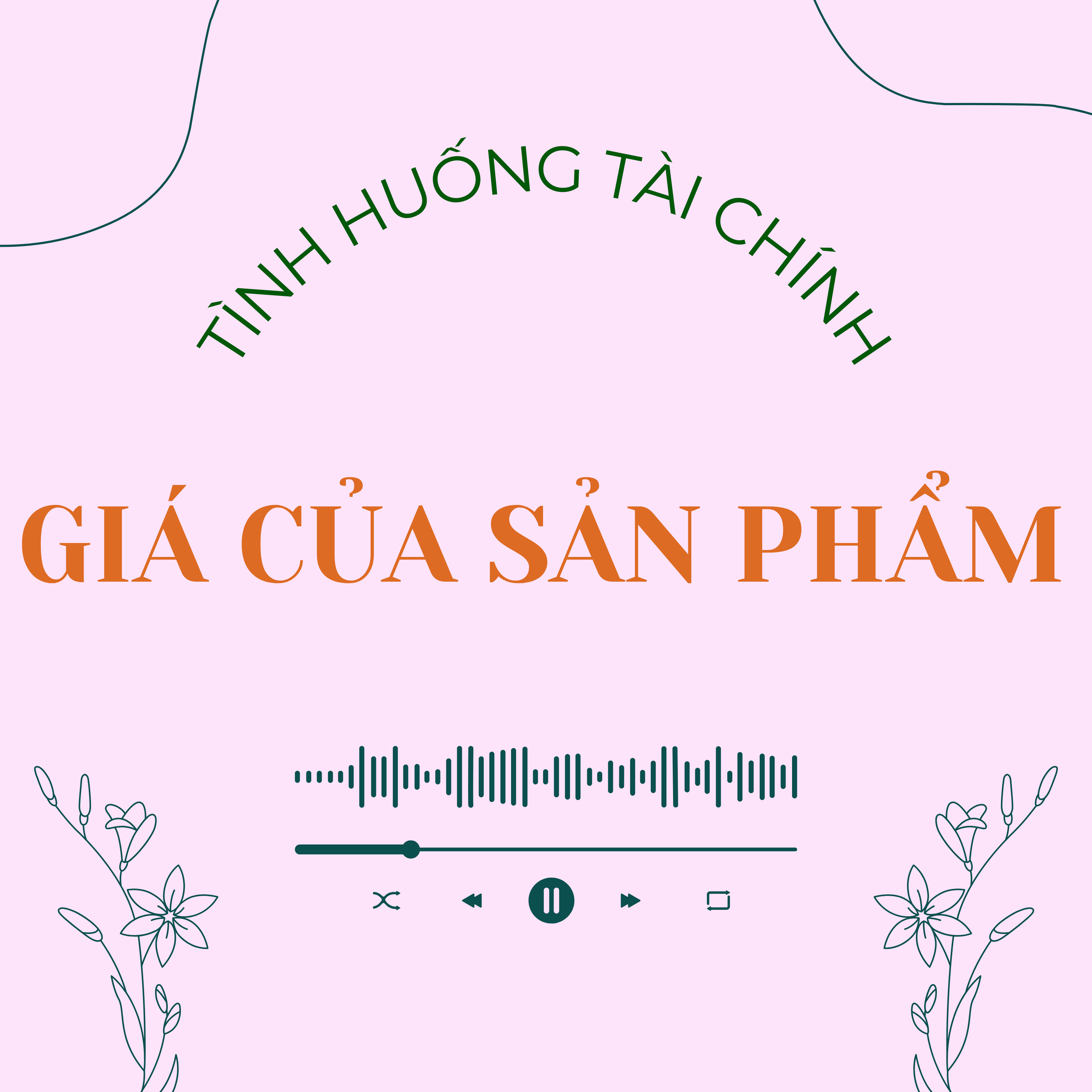 Tình huống 2.2 | Giá của sản phẩm episode artwork