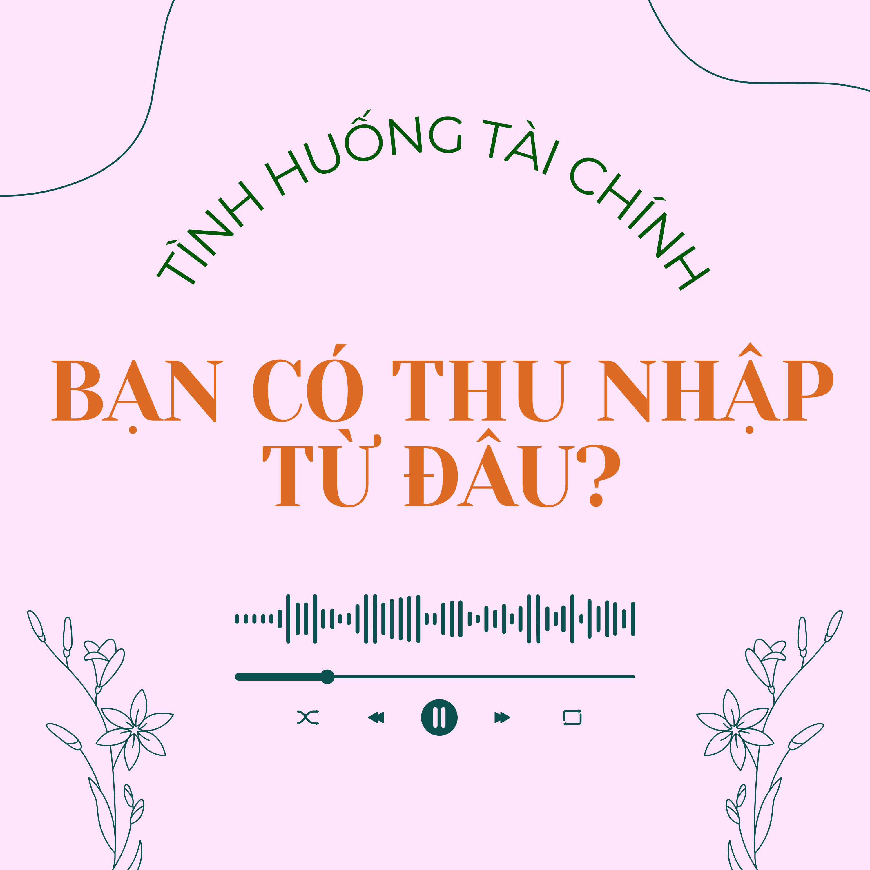 Tình huống 2.4 | Bạn có thu nhập từ đâu? episode artwork