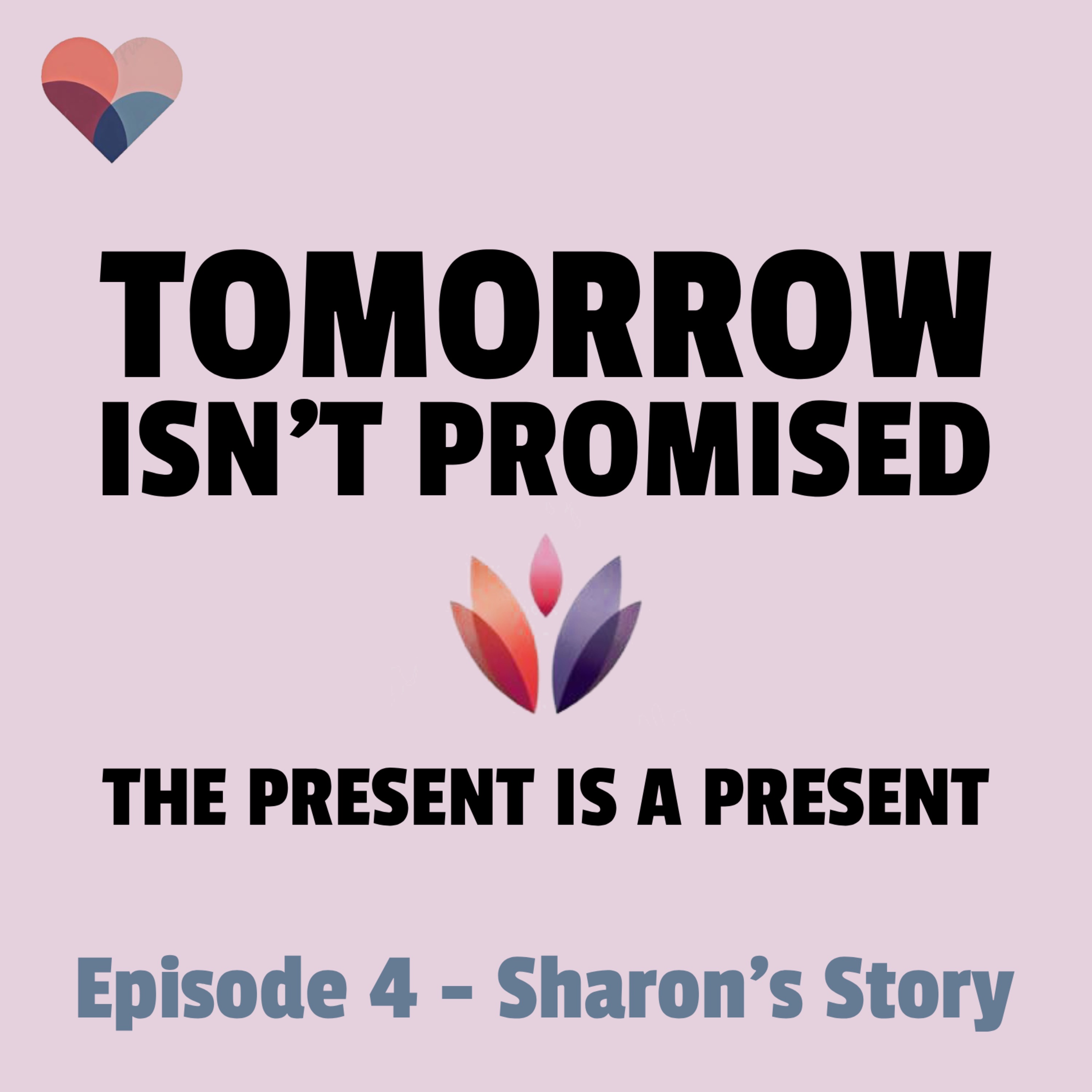 Ep. 4 - Sharon's Story episode artwork