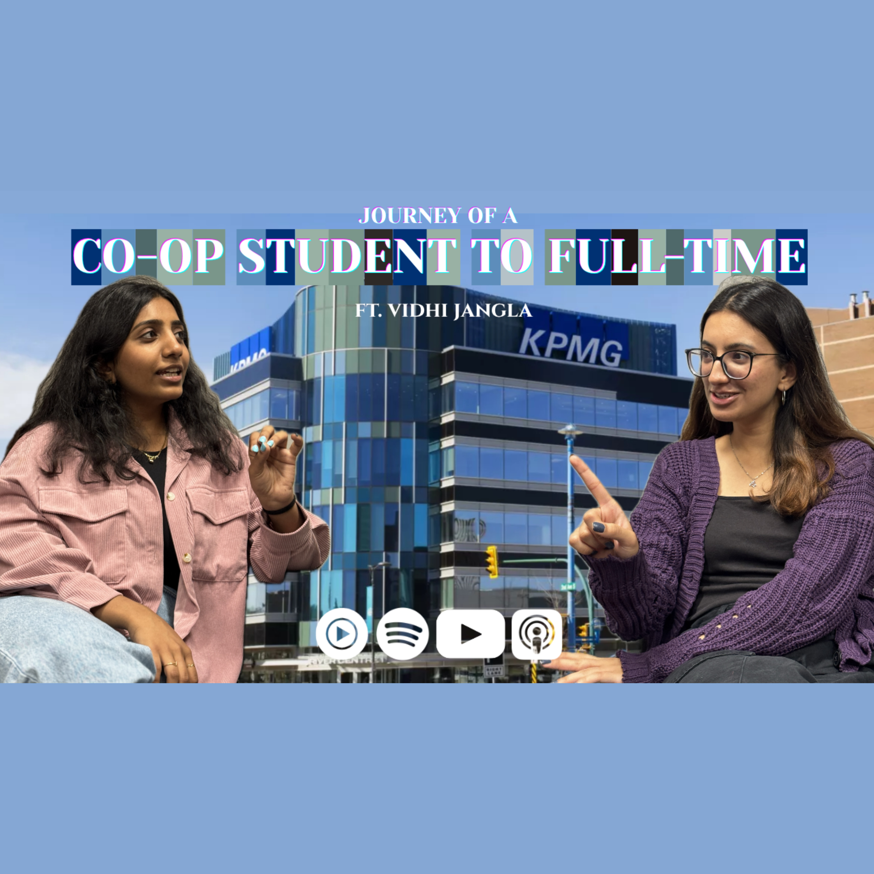 Co-Op Student to Landing Her First Full-Time Job | KPMG Canada | Discussions on Audit, Tax, and More episode artwork
