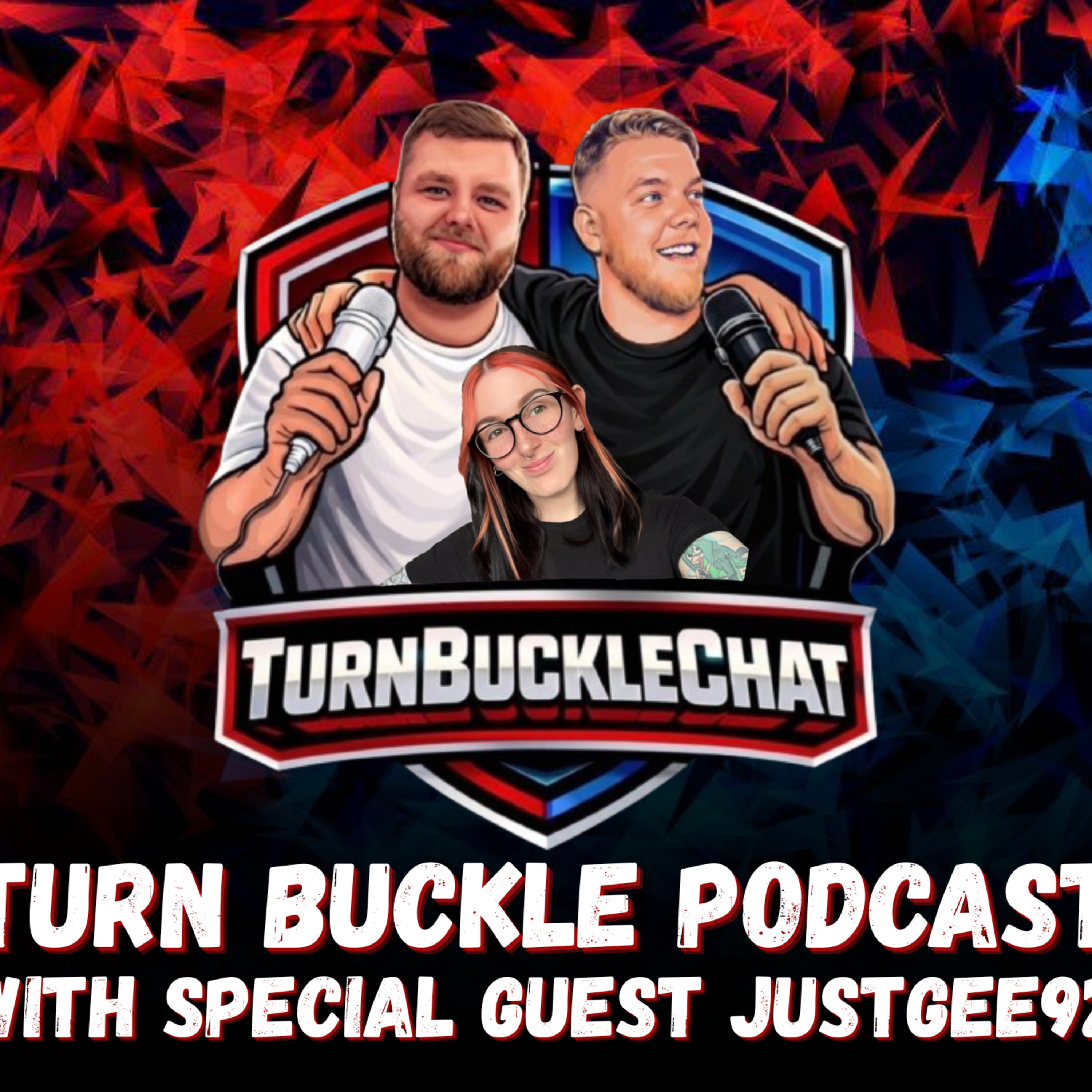Turn Buckle Podcast with guest JustGee92 episode artwork