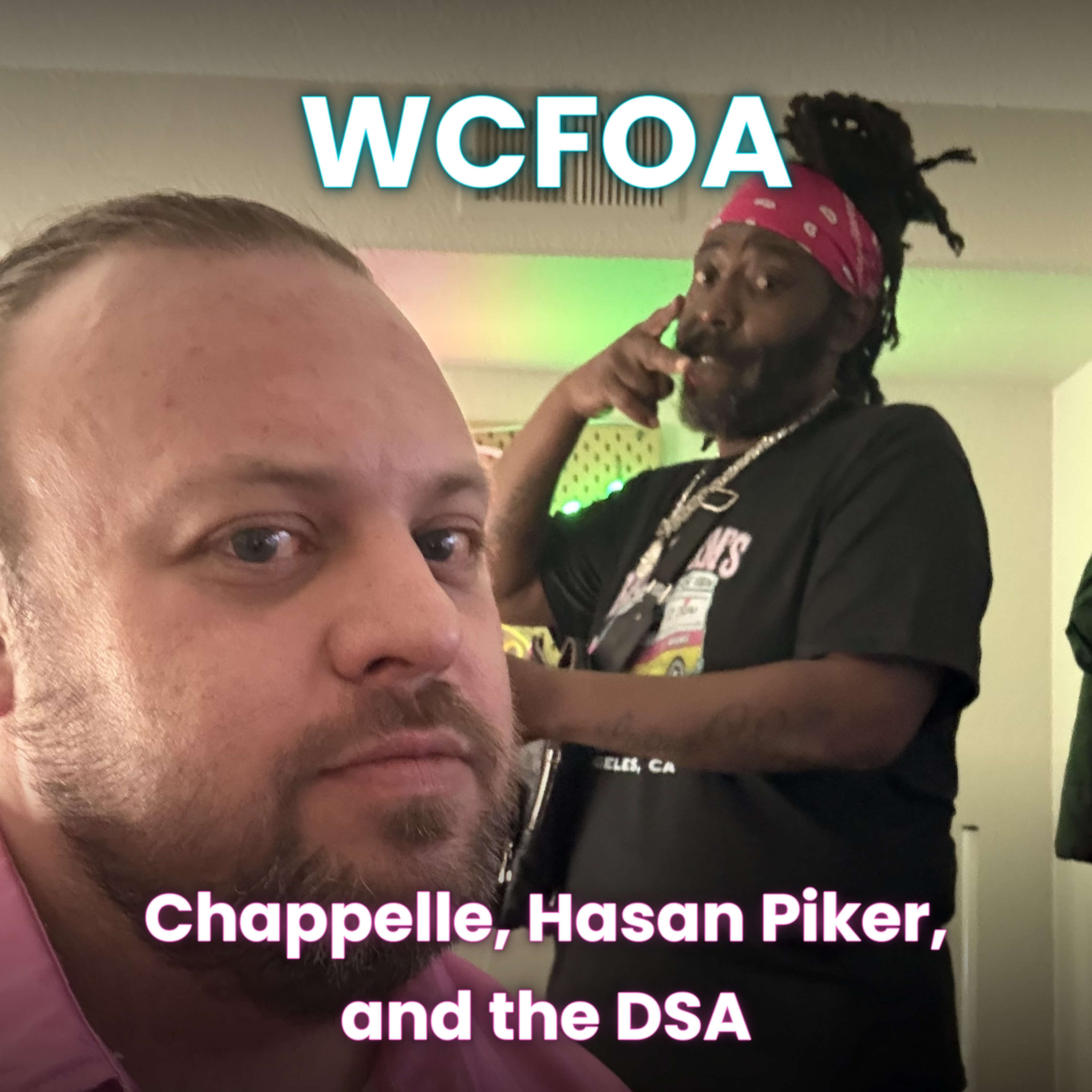 Chappelle, Hasan Piker, and the DSA episode artwork