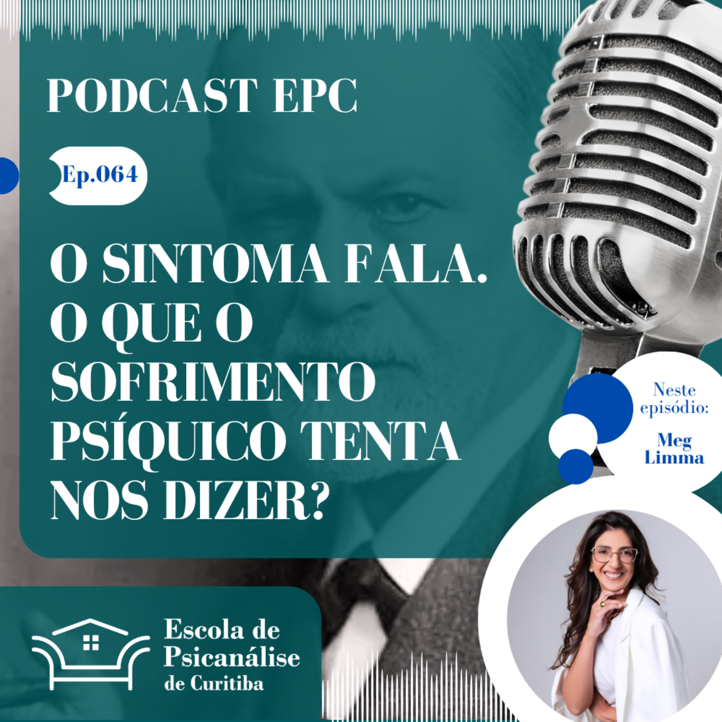 64 – O sintoma fala. O que o sofrimento psíquico tenta nos dizer?