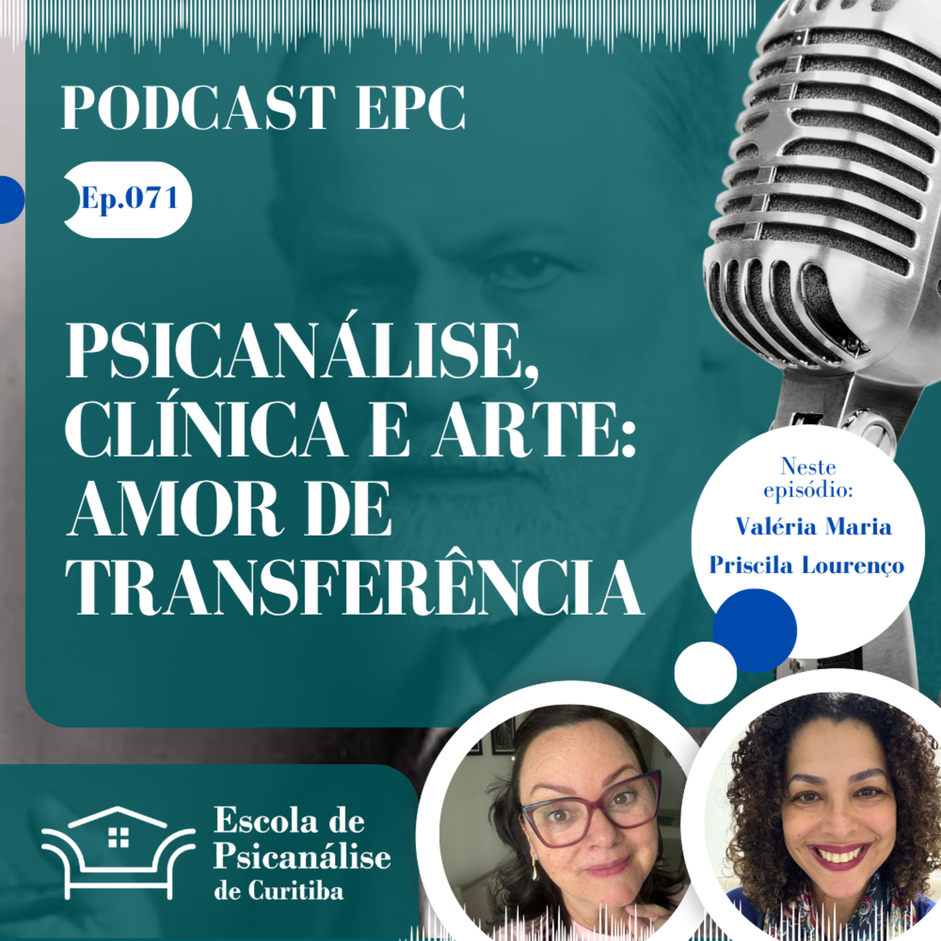 71 – Psicanálise, Clínica e Arte: Amor de transferência