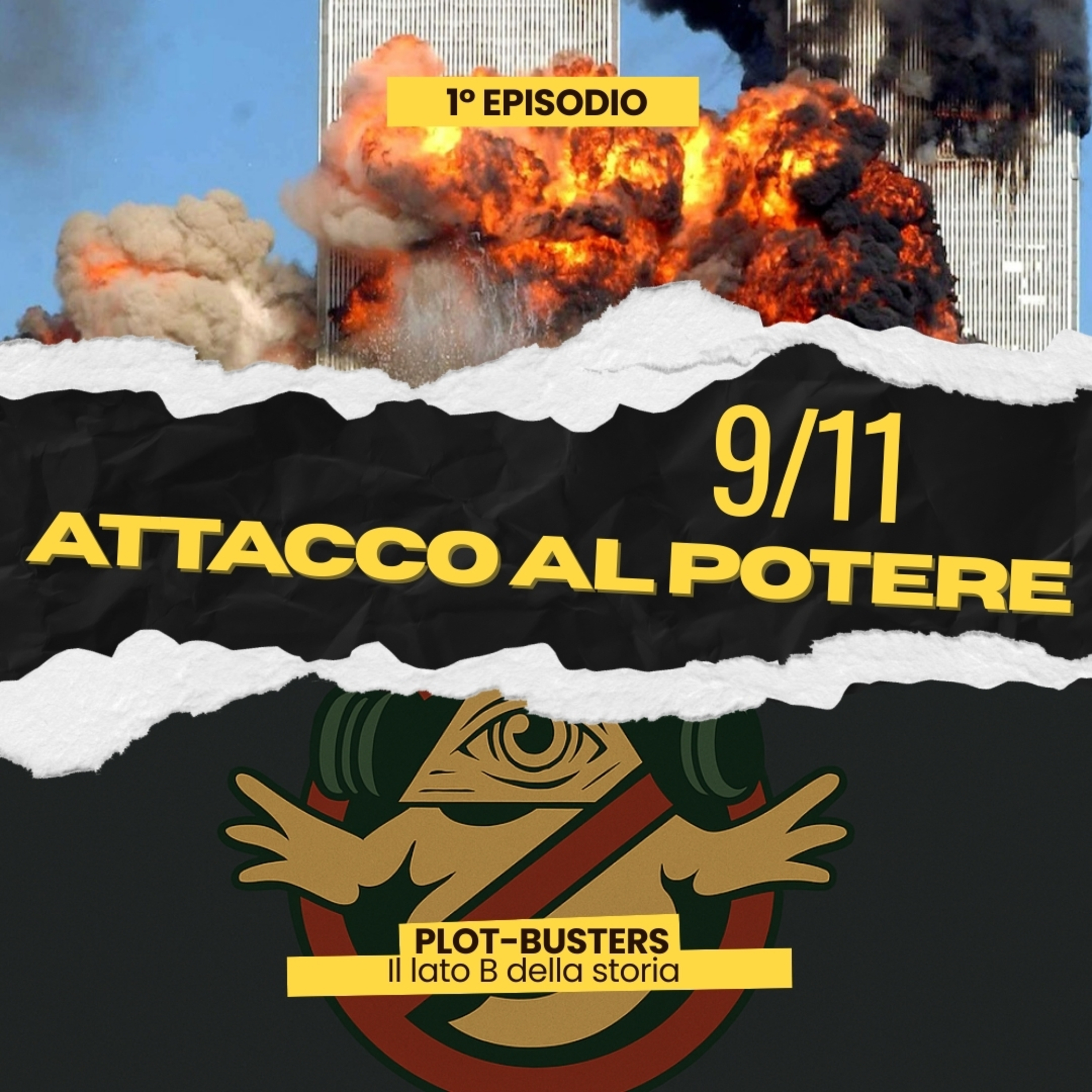 Ep.1 - 9/11 Attacco al Potere episode artwork
