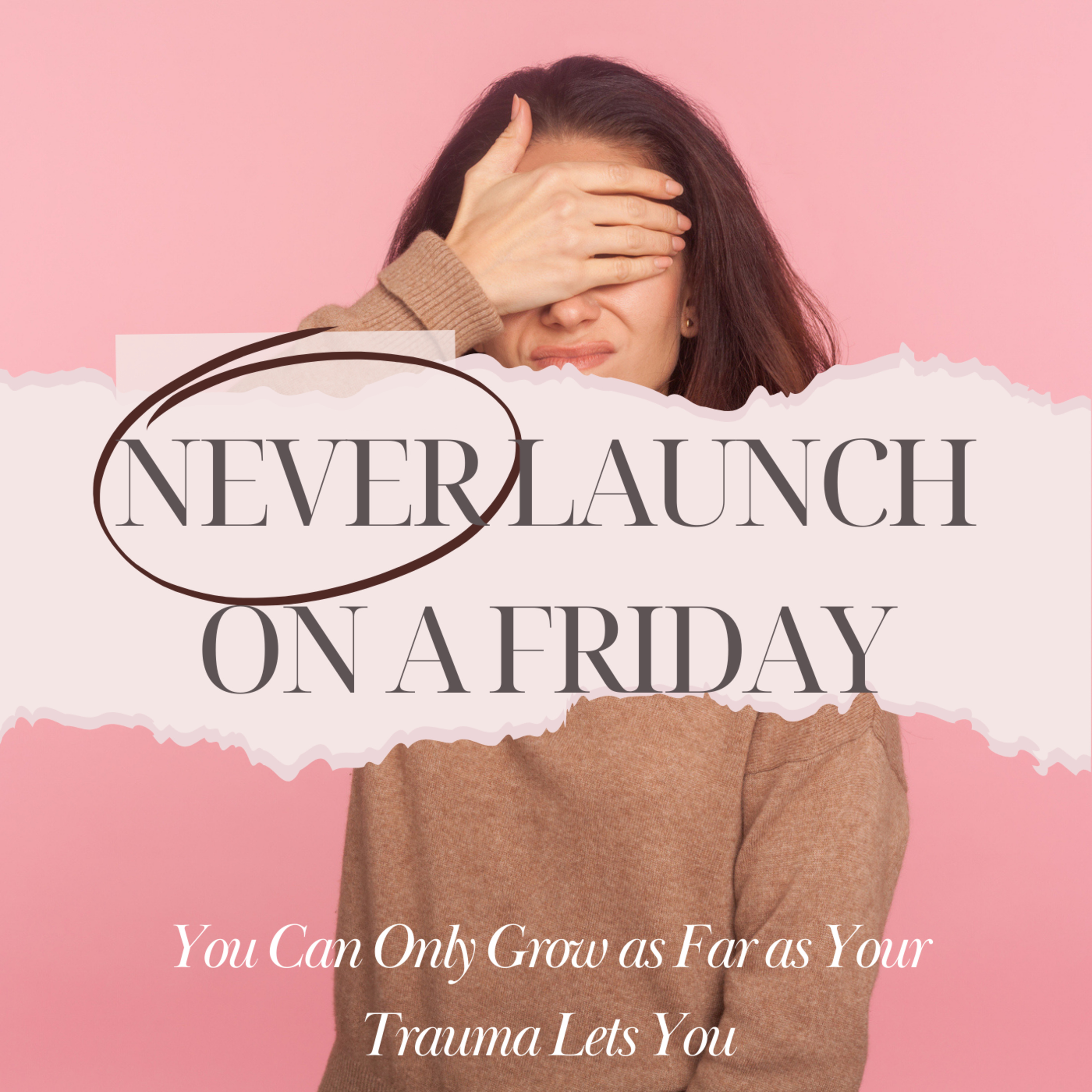 You Can Only Grow as Far as Your Trauma Lets You episode artwork
