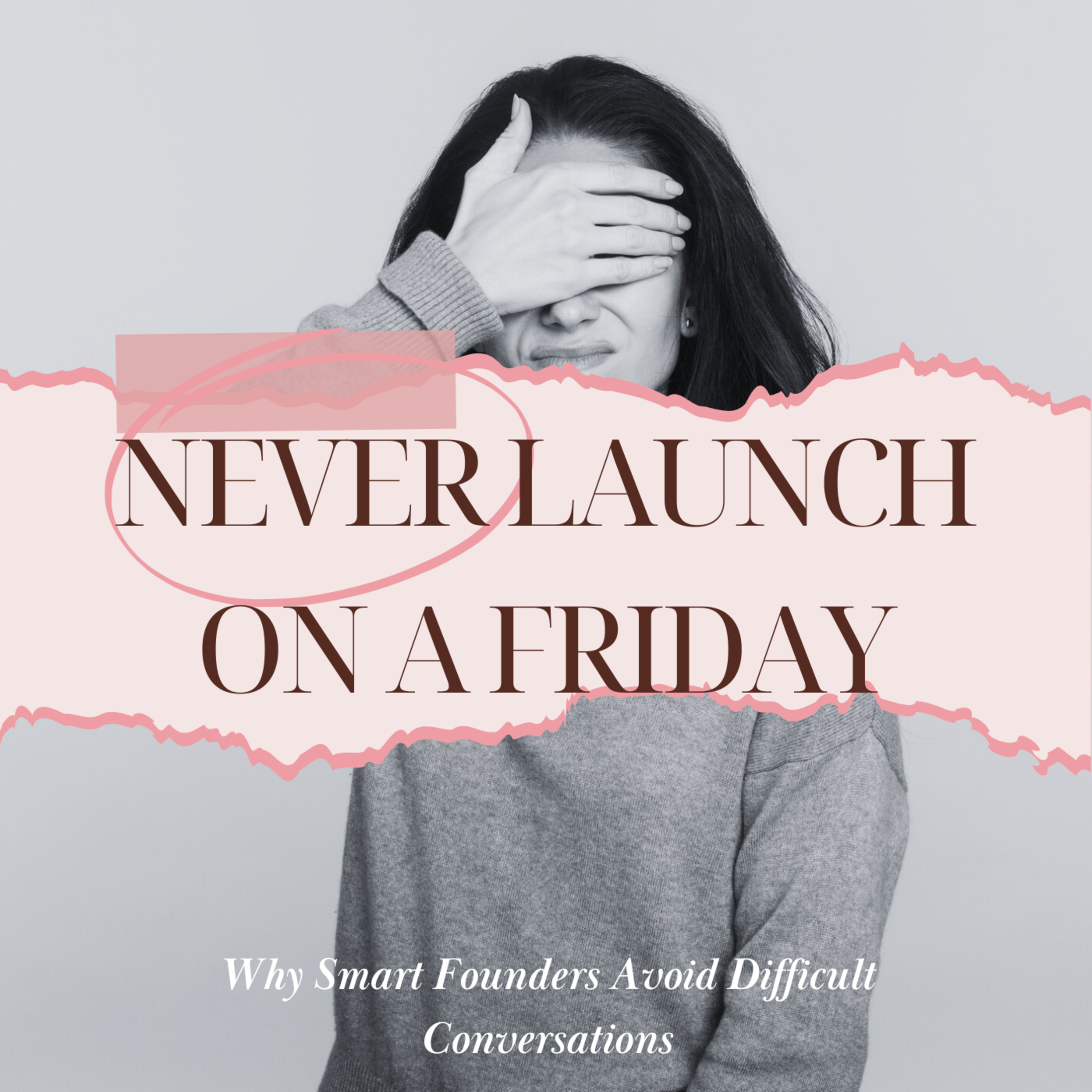 Why Smart Founders Avoid Difficult Conversations episode artwork