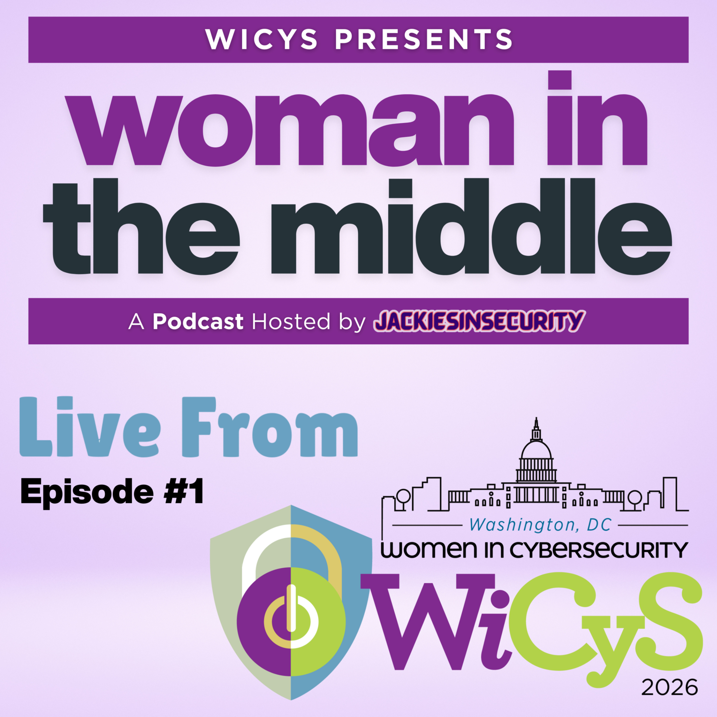 Woman in the Middle presents: Live From WiCyS 2026 Series - Episode 1 episode artwork