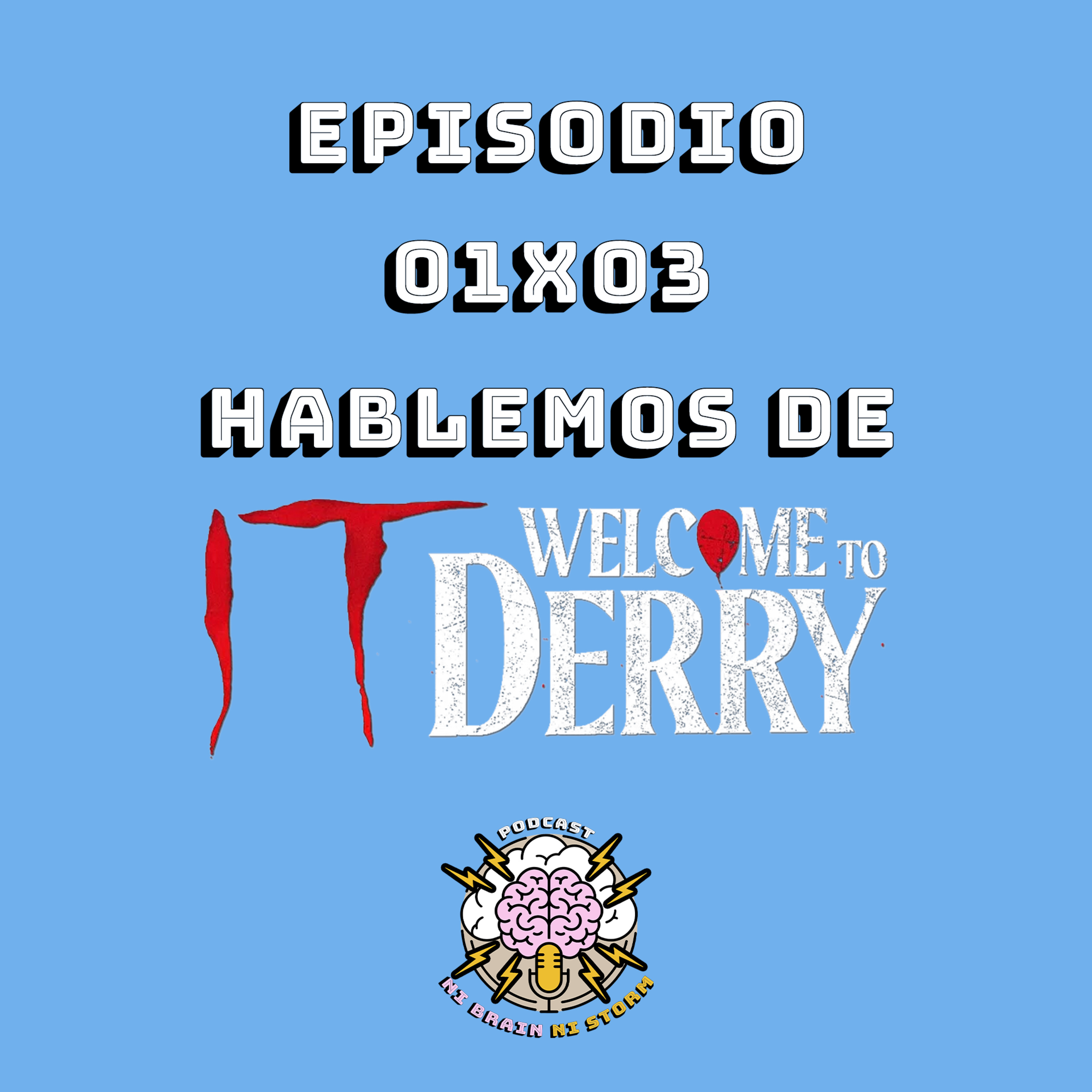 Hablemos de It: Welcome to Derry episode artwork