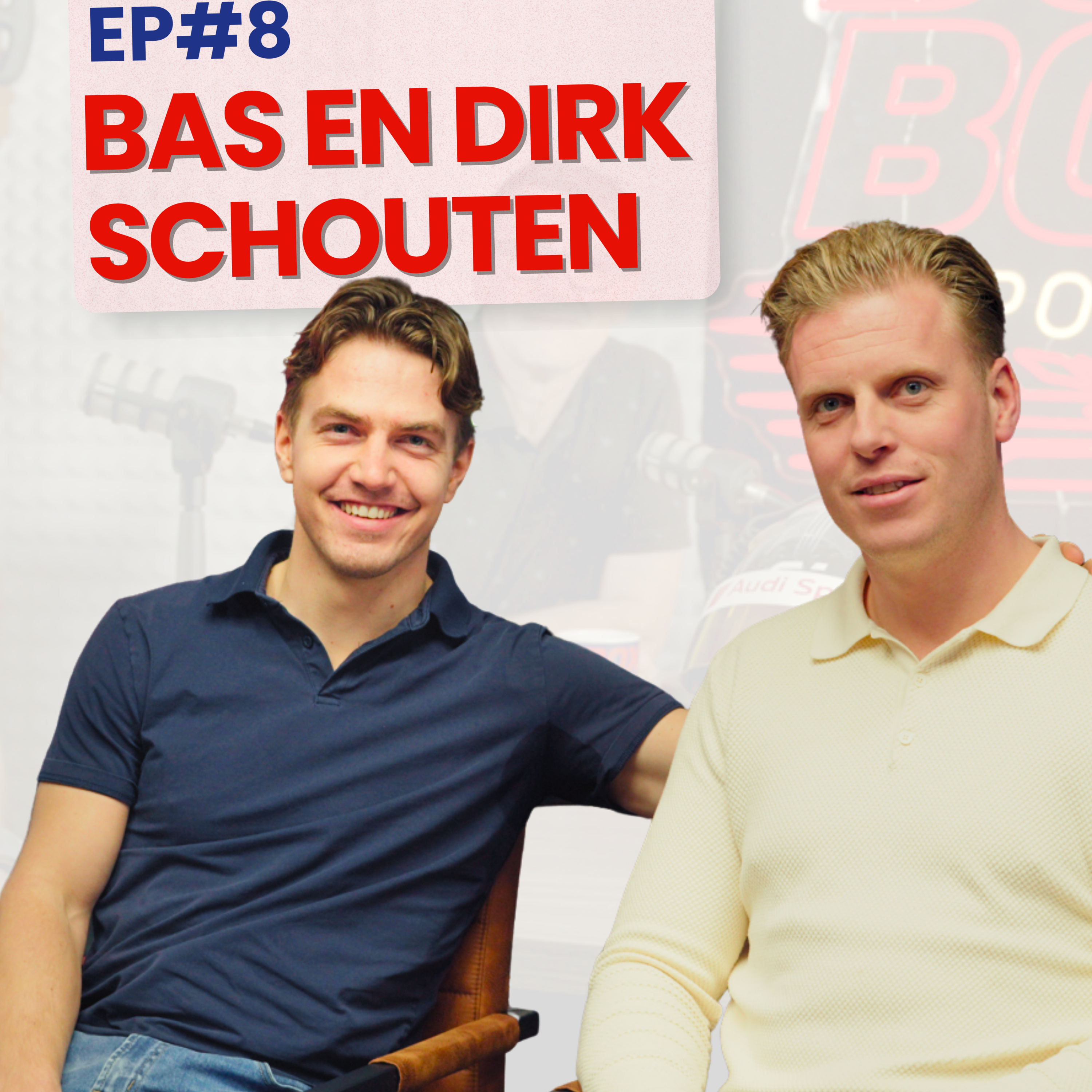 #8. Bas en Dirk Schouten: Hoe familie, autosport en ondernemen samenkomen episode artwork