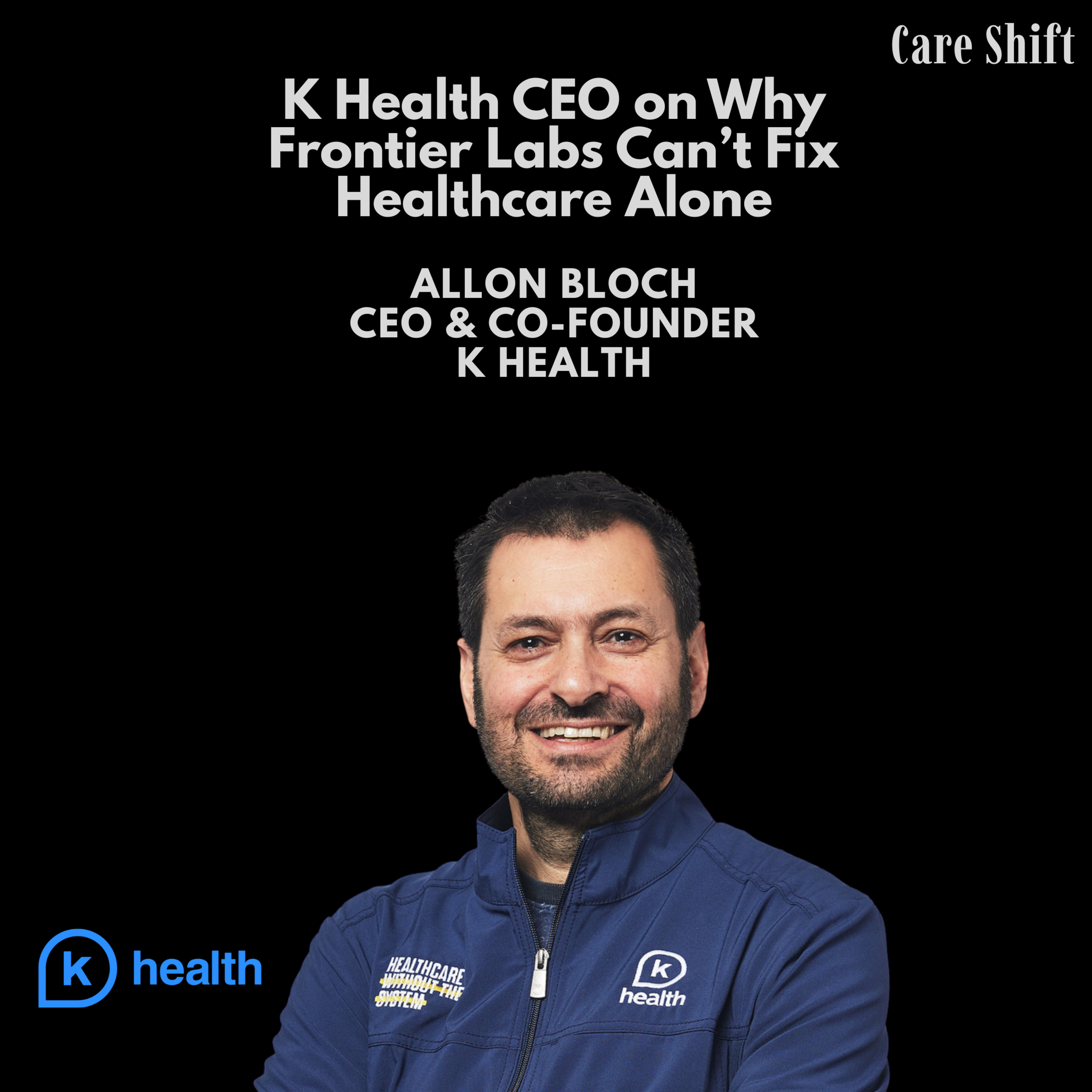 K Health CEO on Why Frontier Labs Can't Fix Healthcare Alone episode artwork