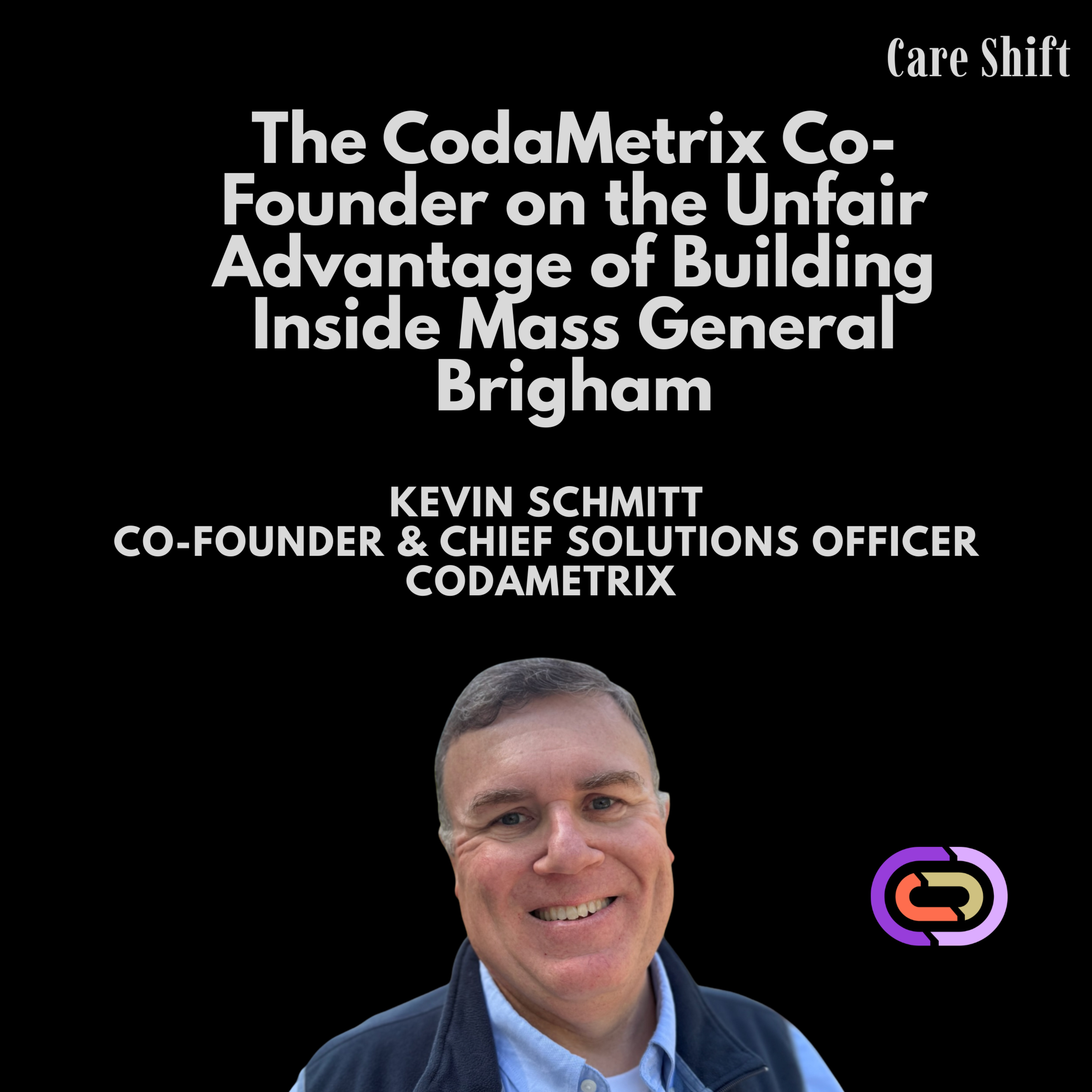 CodaMetrix Co-Founder: The Unfair Advantage of Building Inside Mass General Brigham episode artwork