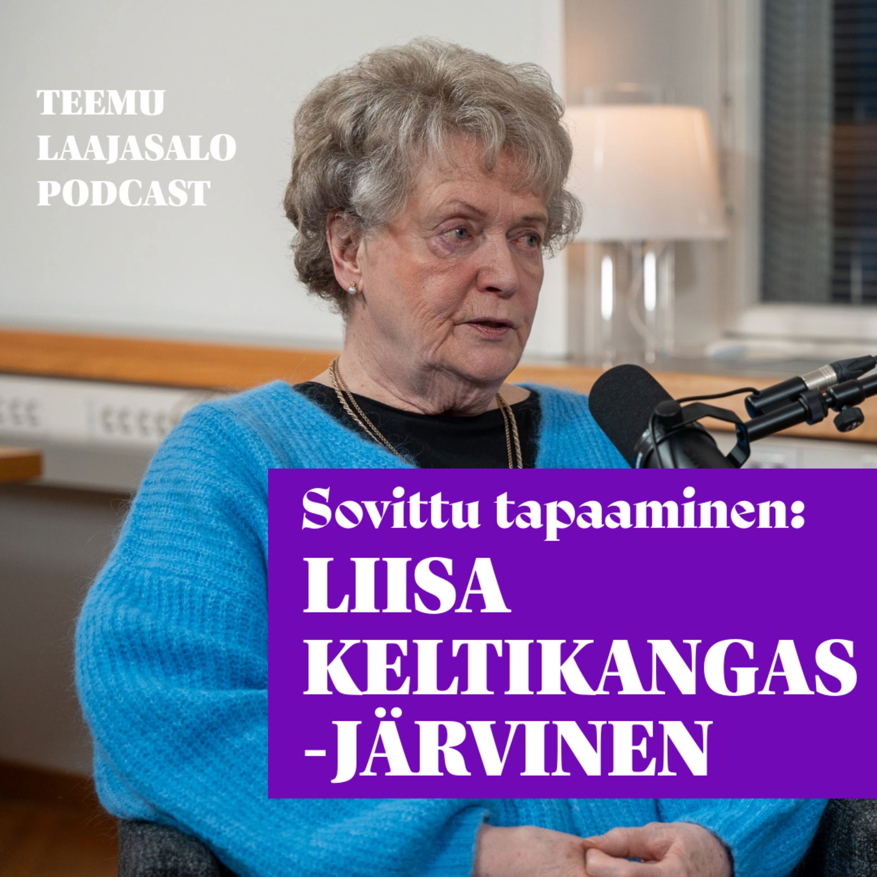 Sovittu tapaaminen: Liisa Keltikangas-Järvinen episode artwork