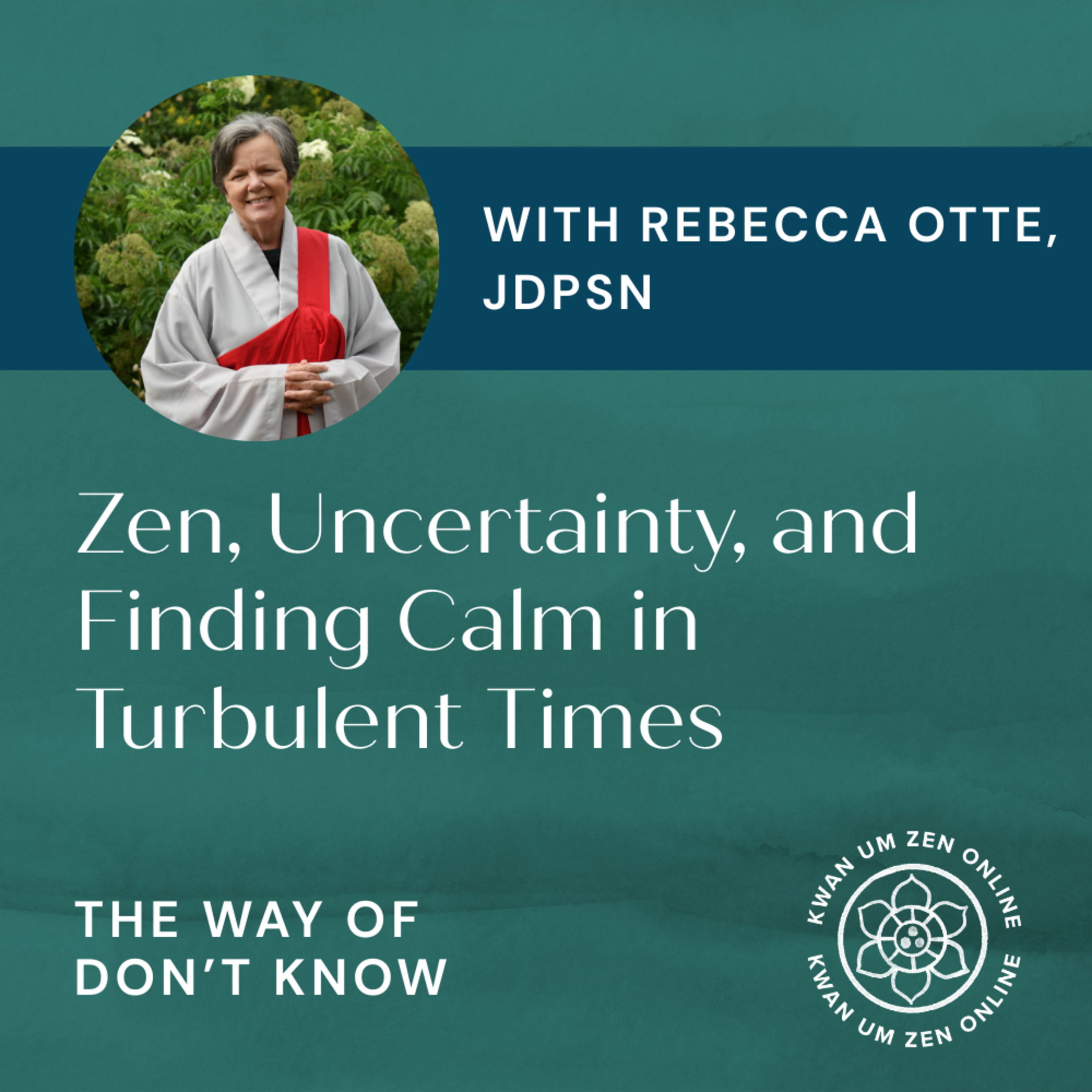Rebecca Otte, JDPSN on Zen, Uncertainty, and Finding Calm in Turbulent Times episode artwork