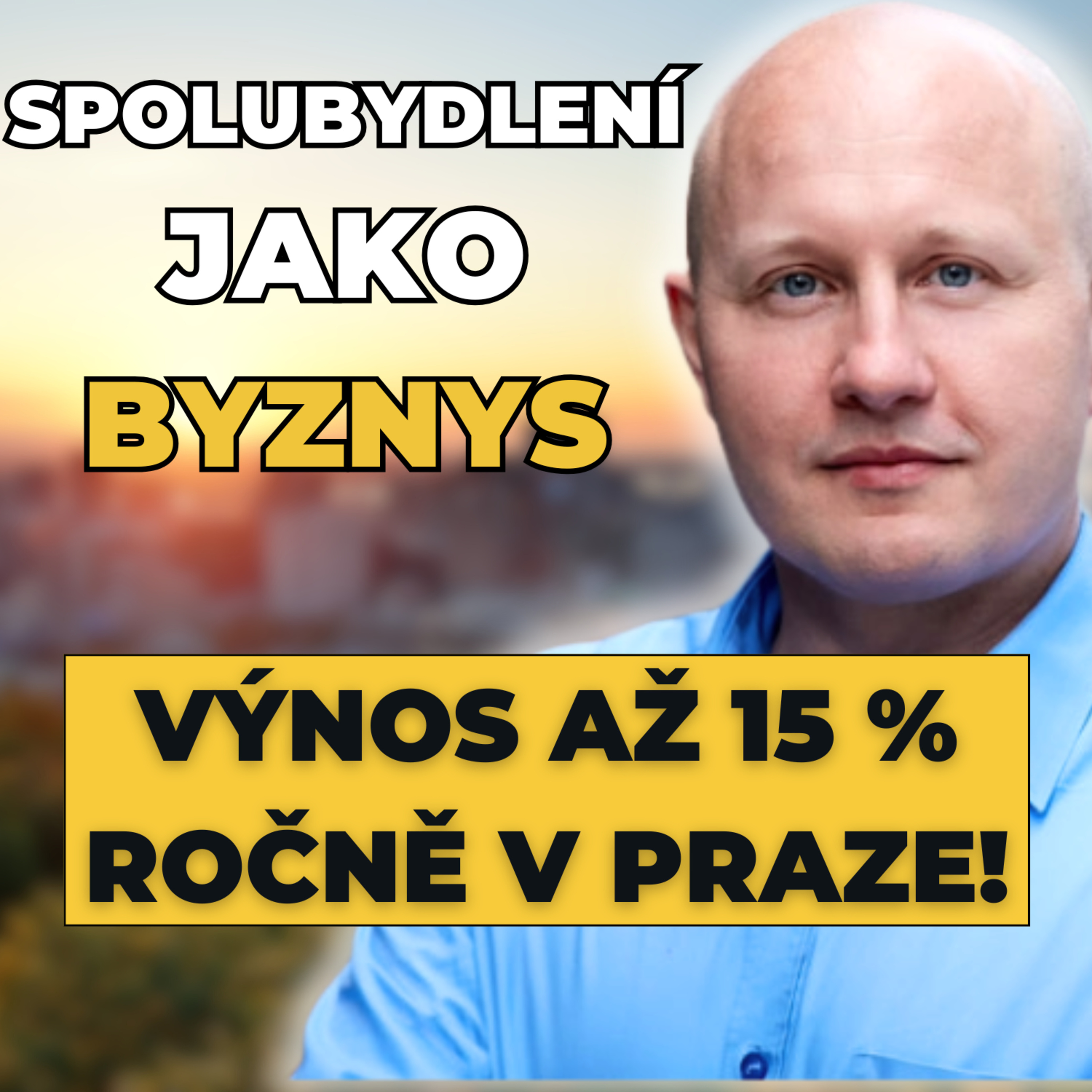 Jak ze spolubydlení udělat výnosný byznys: Praktický návod - Pavel Fohler episode artwork