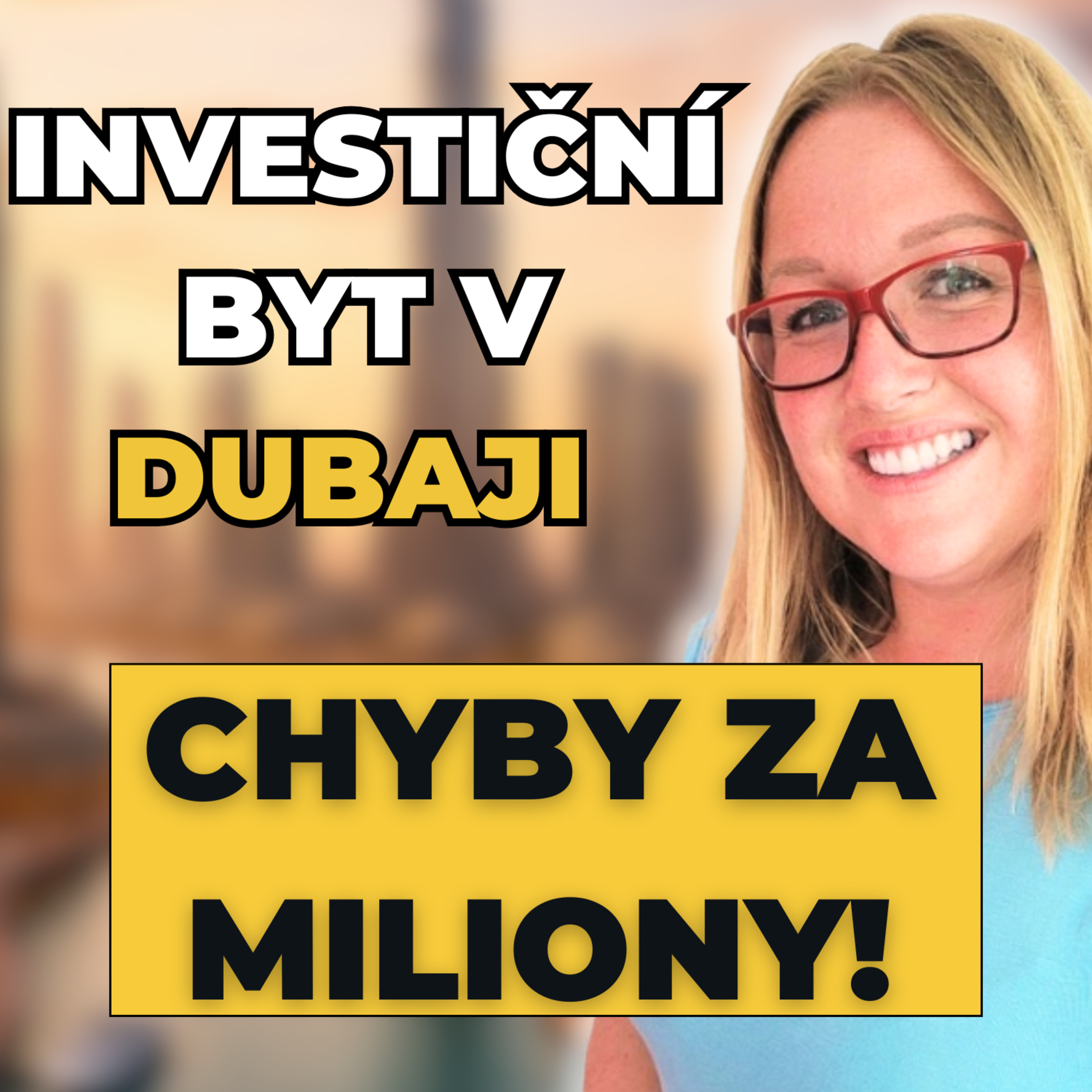 Investiční nemovitosti v Dubaji - analýza bez mýtů a 5 nejčastějších chyb episode artwork