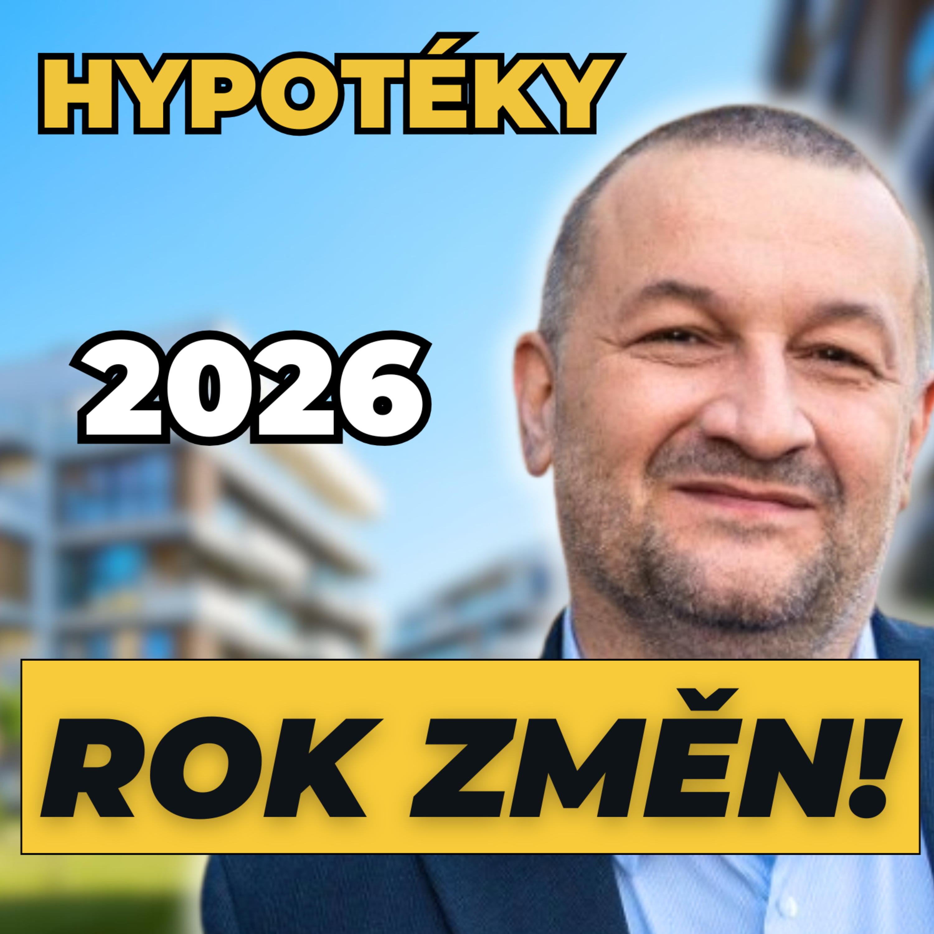 Objem hypoték roste, počet klientů stagnuje - vývoj a změny u hypoték v roce 2026 episode artwork