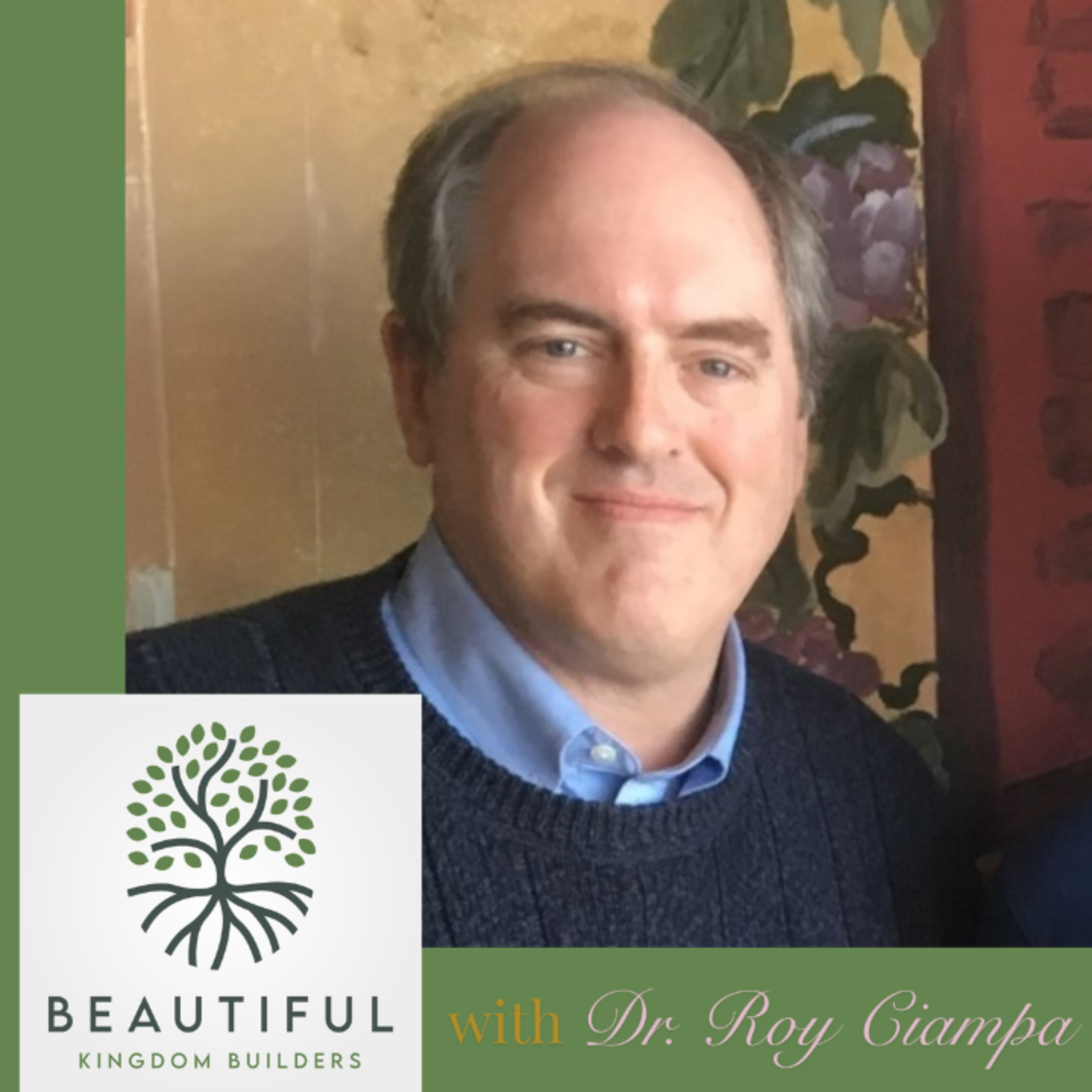 The Beautiful Kingdom Builders Podcast