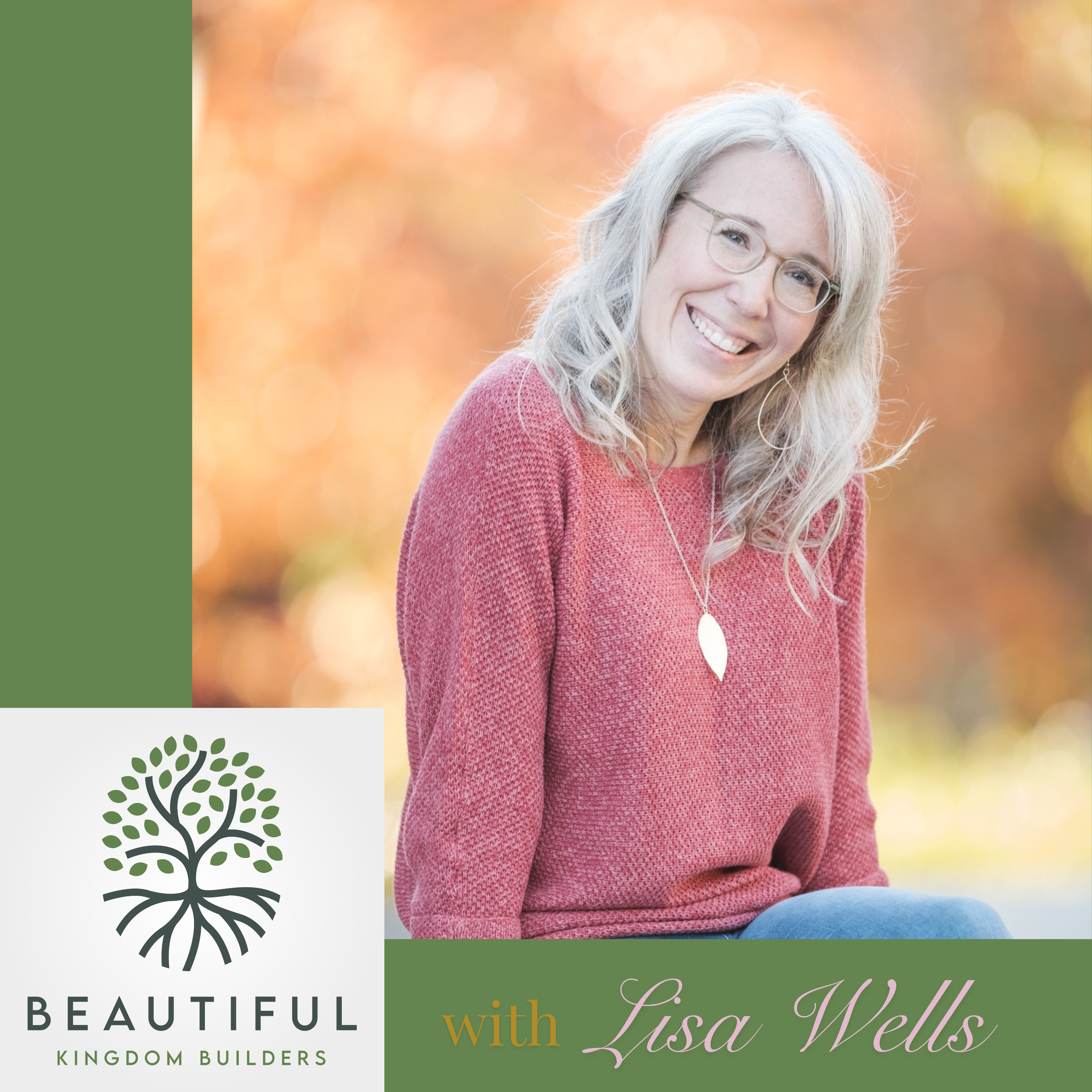 The Beautiful Kingdom Builders Podcast