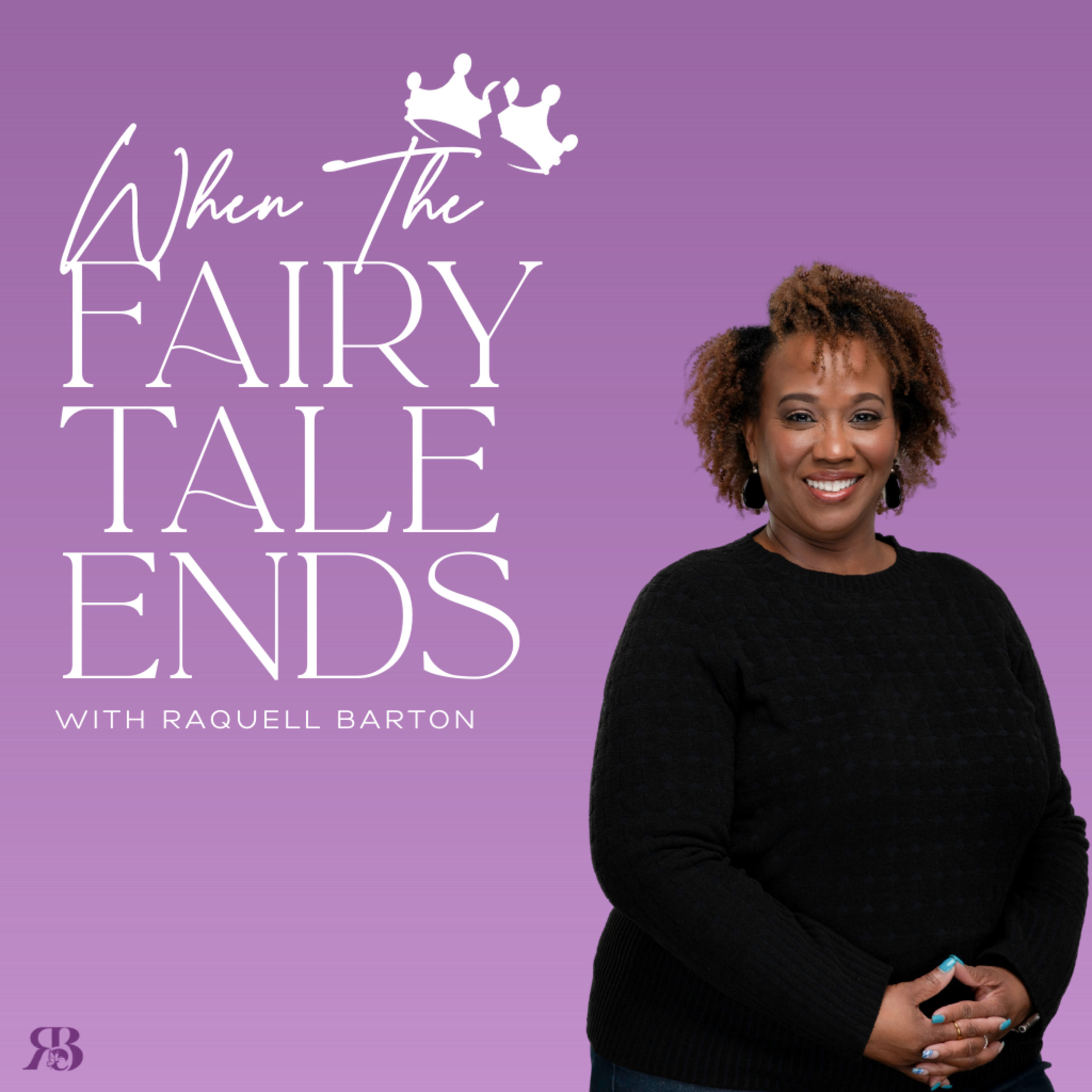 When the Fairytale Ends: Divorce, Healing, and Rebuilding Your Life episode artwork