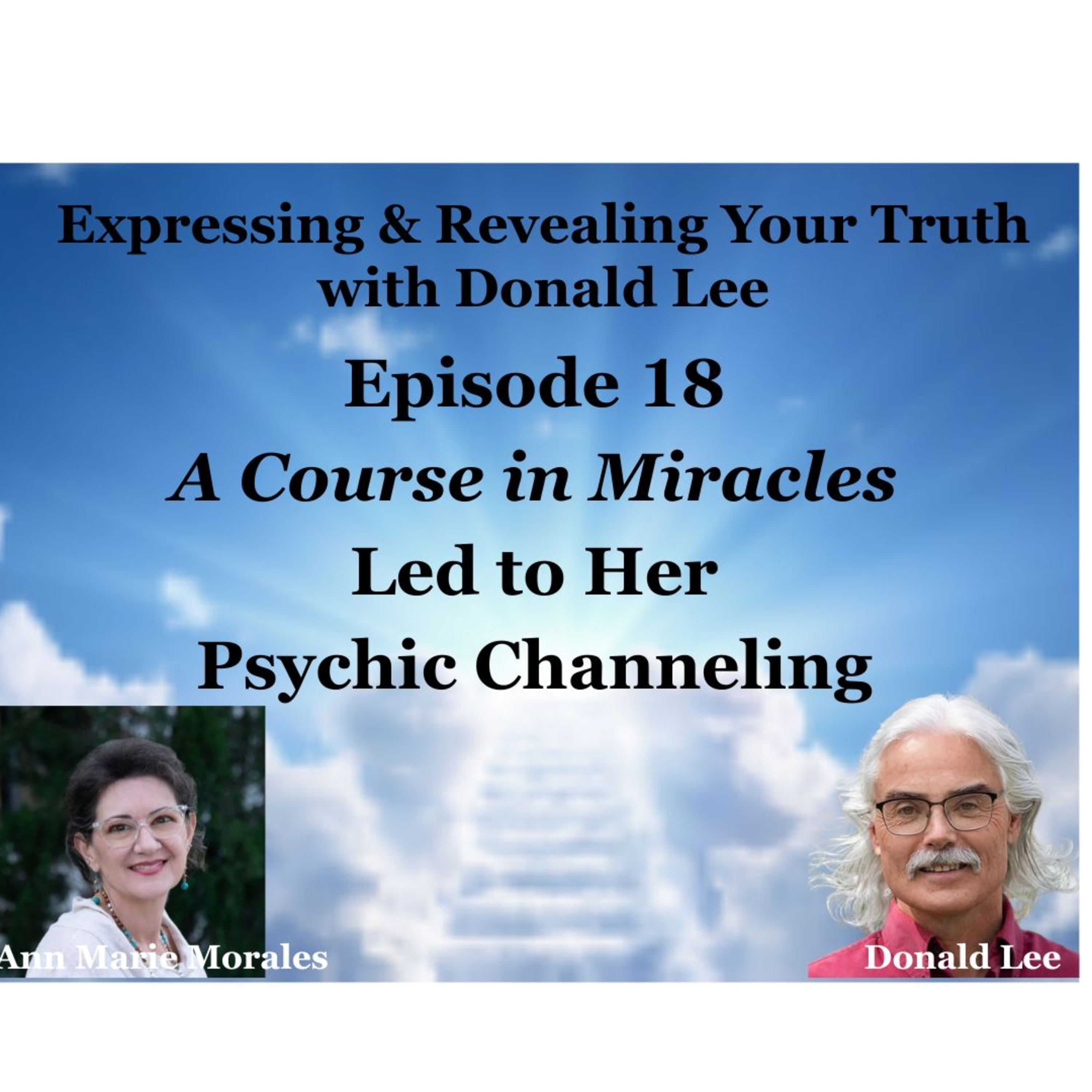 Episode 18: A Course in Miracles Led to Her Psychic Channeling episode artwork
