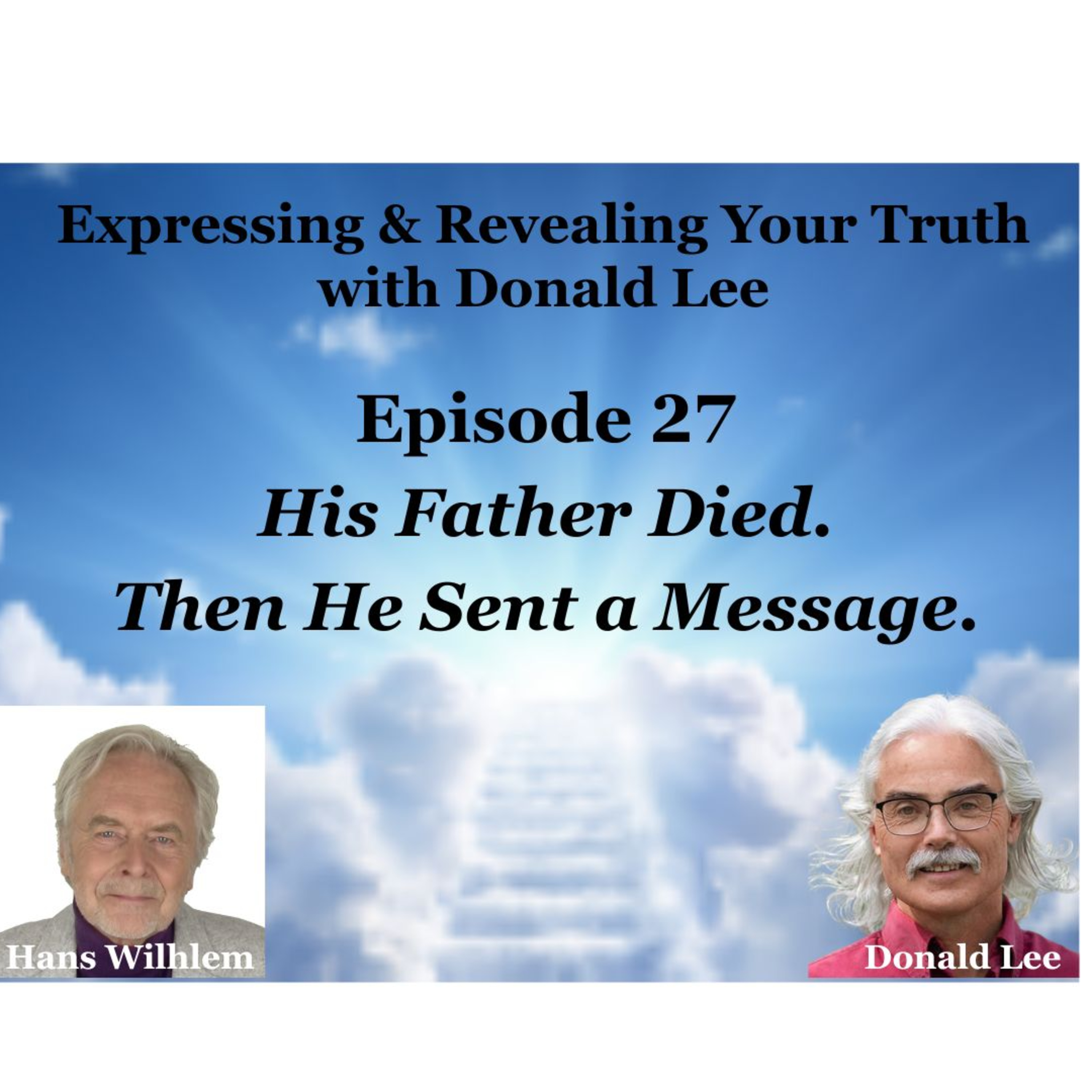 Episode 27: His Father Died. Then He Sent a Message. episode artwork