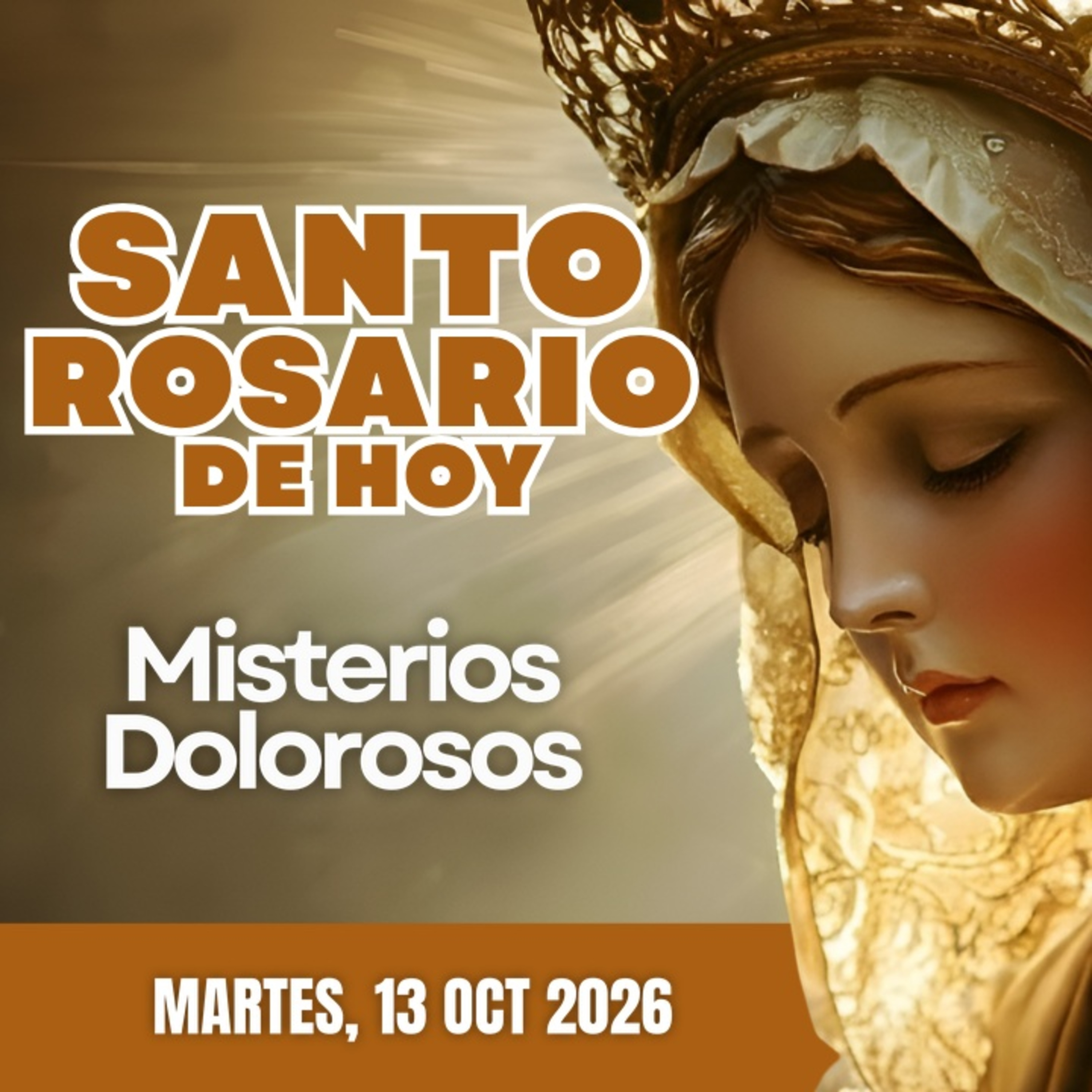 Santo Rosario de Hoy Martes 13 Octubre de 2026 | Misterios Dolorosos | Rosario a la Virgen María