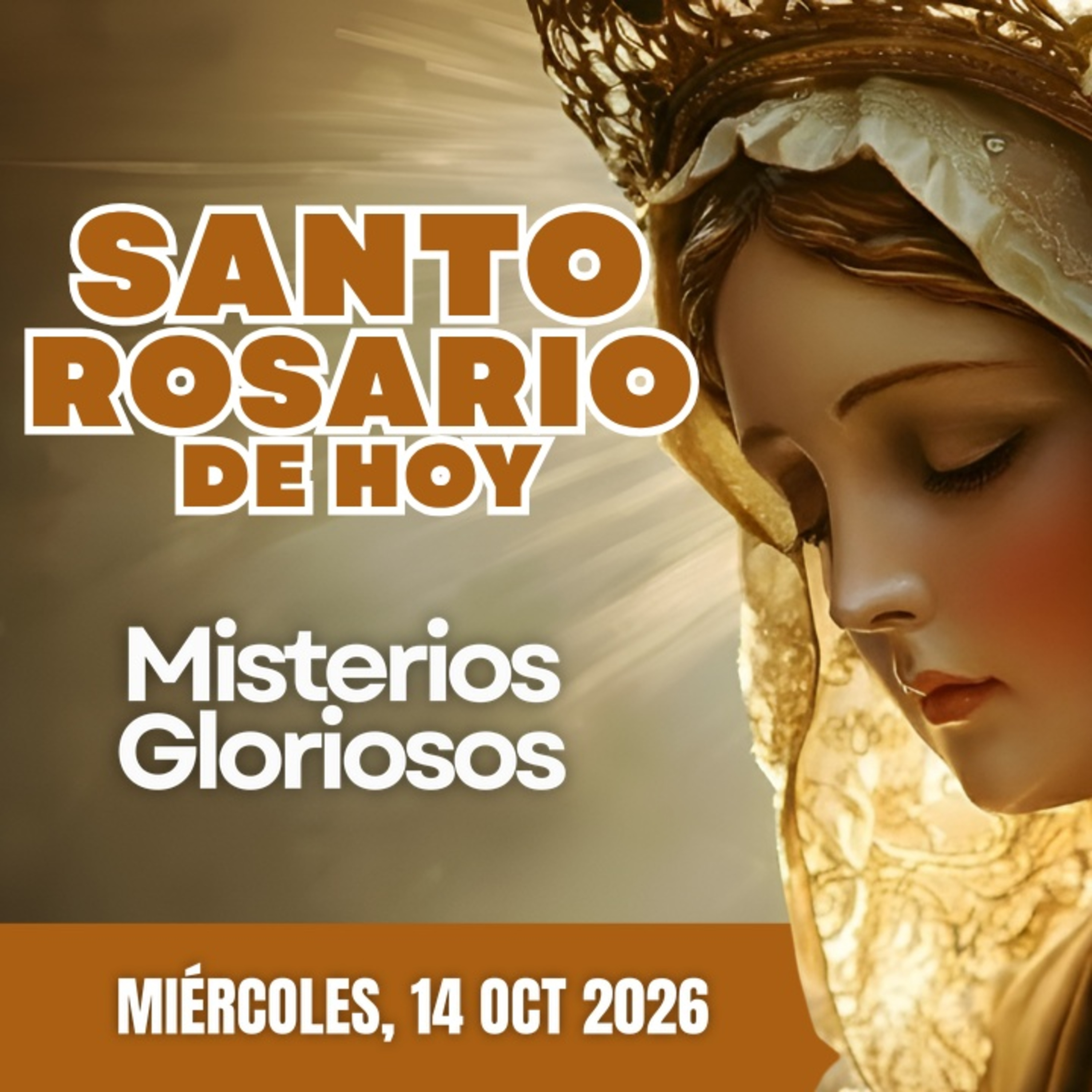 Santo Rosario de Hoy Miércoles 14 Octubre de 2026 | Misterios Gloriosos | Rosario a la Virgen María