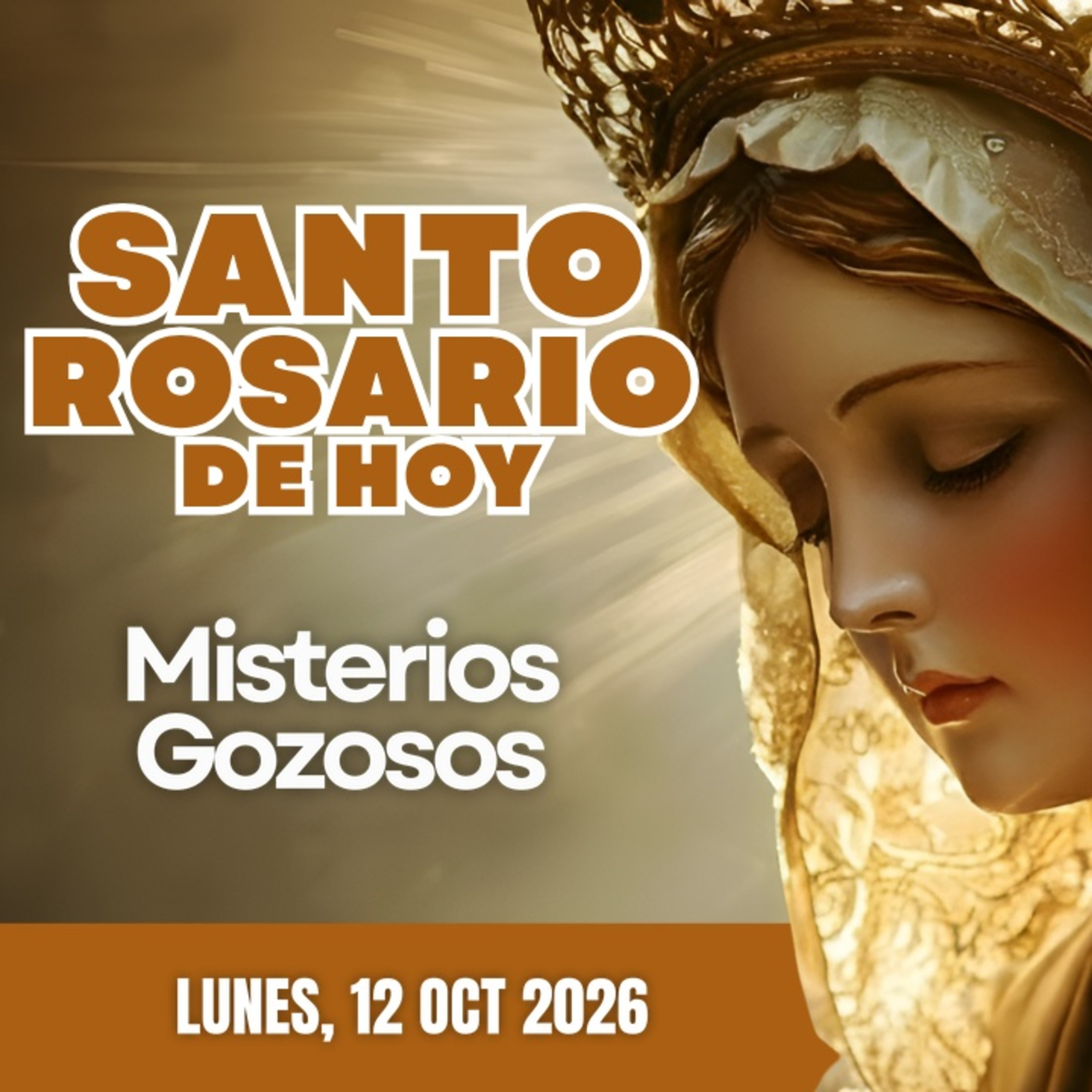 Santo Rosario de Hoy Lunes 12 Octubre de 2026 | Misterios Gozosos | Rosario a la Virgen María
