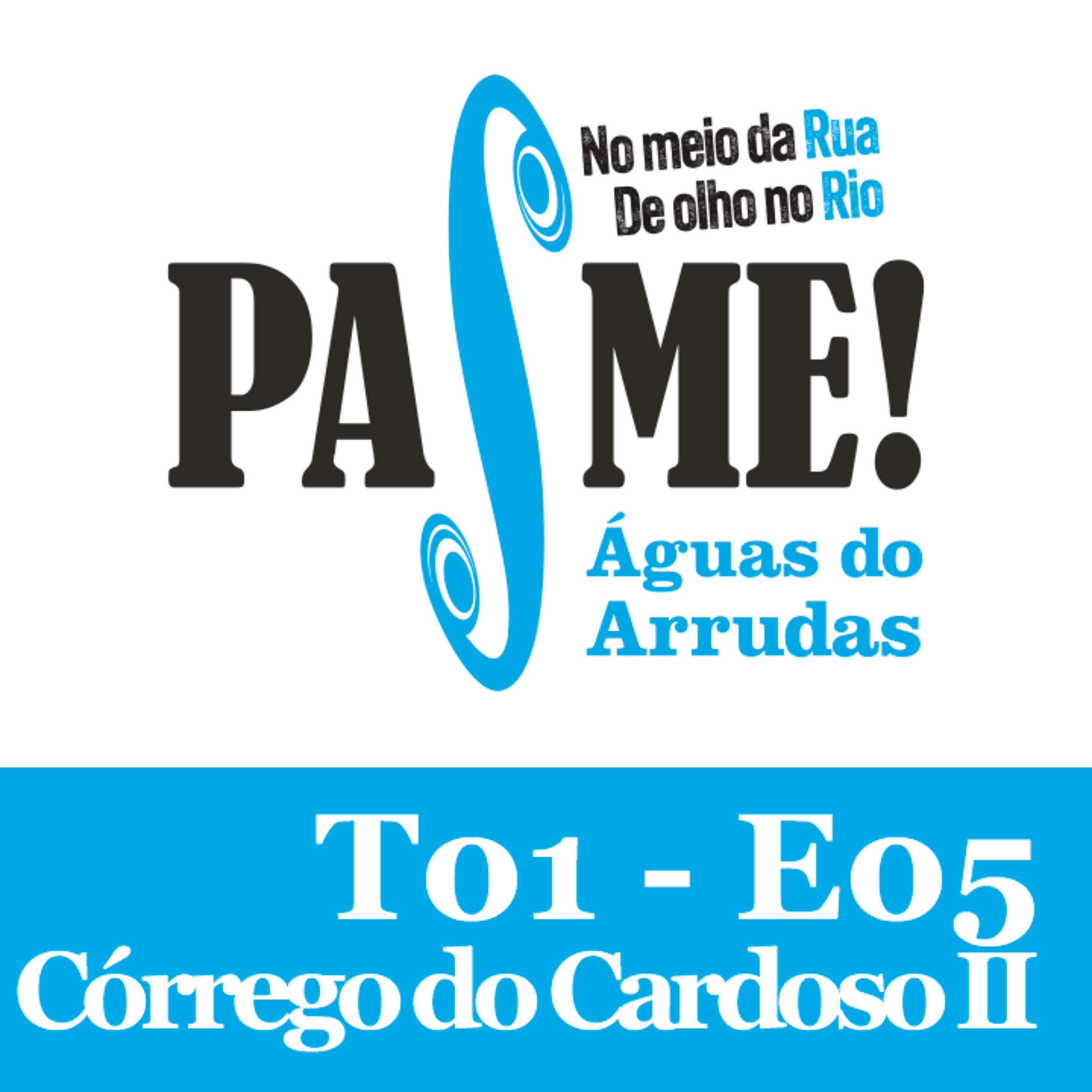 Ep. 05 - Córrego do Cardoso Pt. II episode artwork