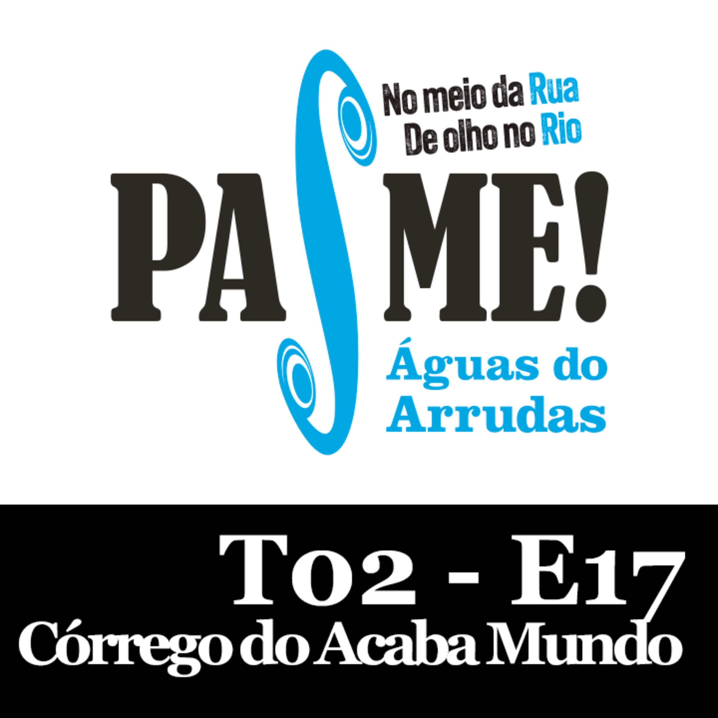 Ep. 17 - Córrego do Acaba Mundo episode artwork