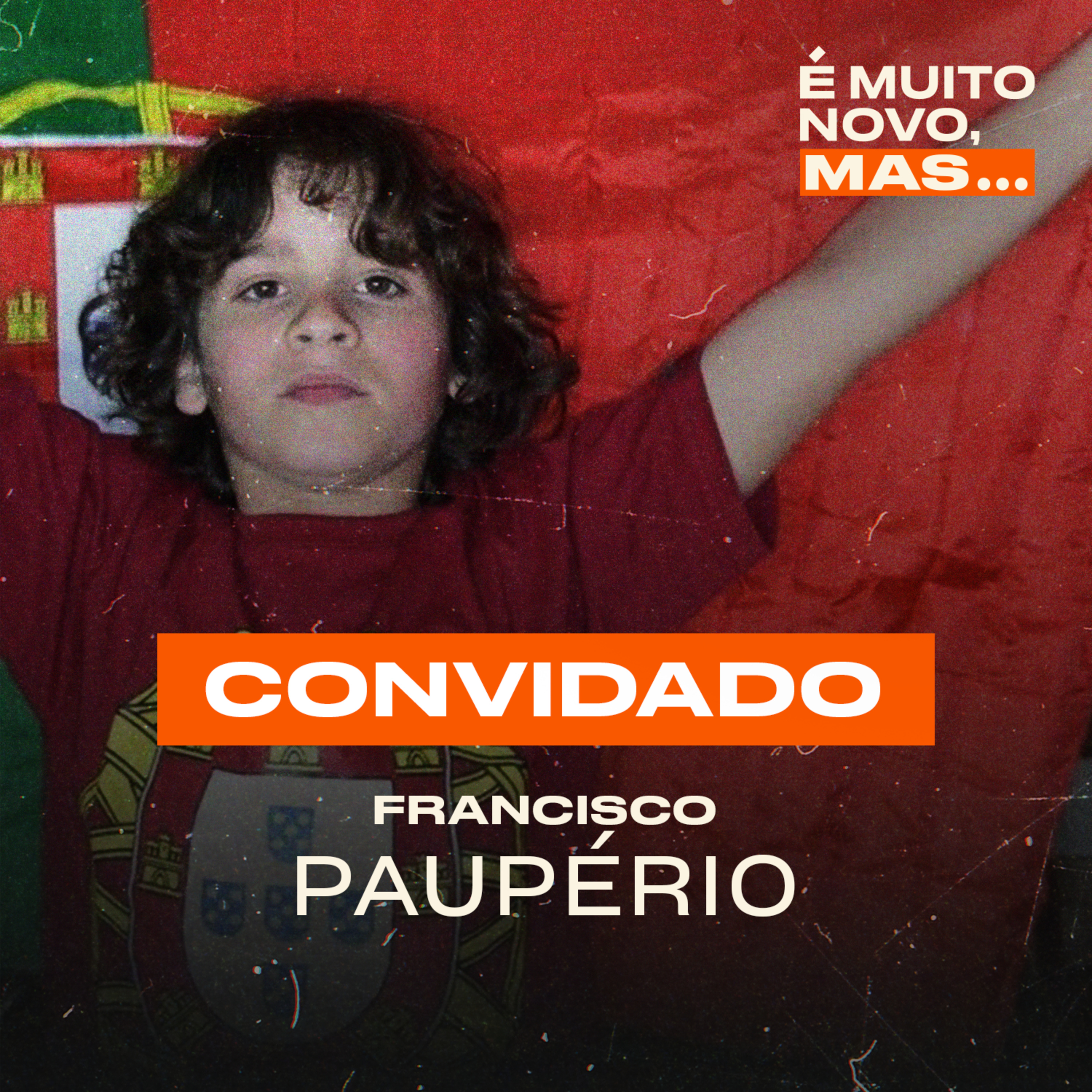 É muito novo, mas... - Francisco Paupério (Episódio 1) episode artwork